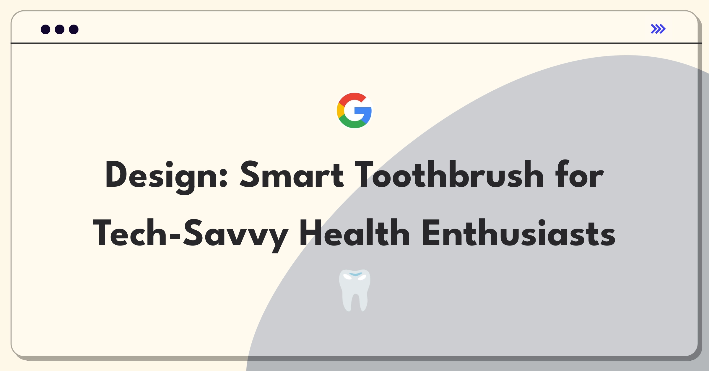 Product Management Design Question: Innovative toothbrush concept with AI-driven feedback and personalized coaching