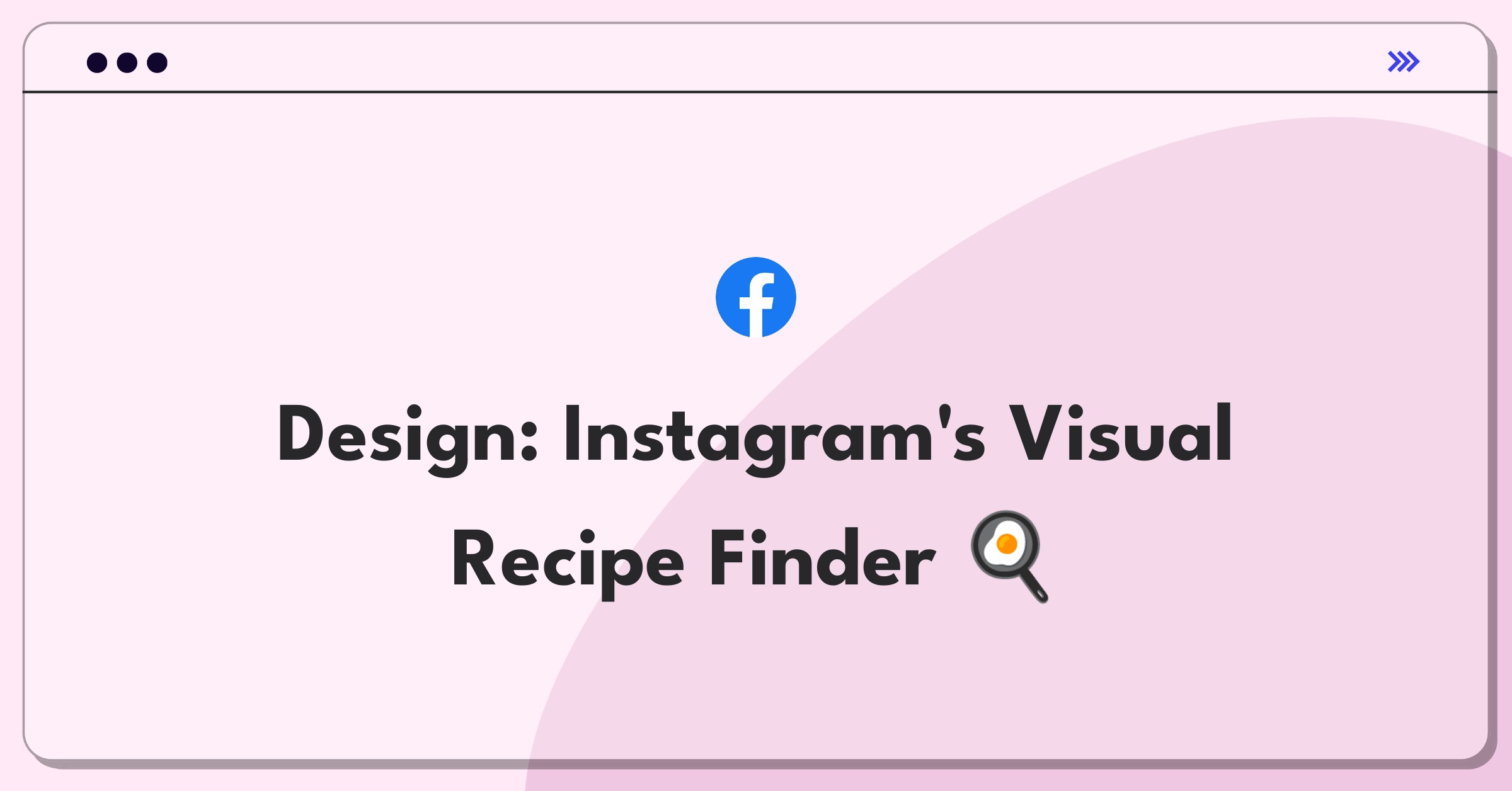 Product Management Design Question: Instagram app with recipe discovery feature mockup