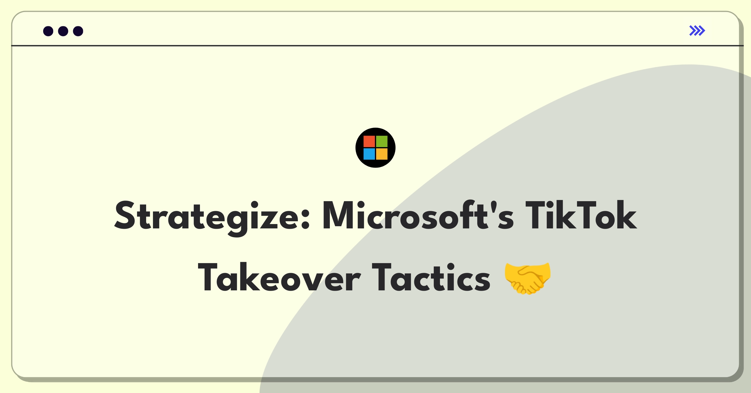 Product Management Strategy Question: Microsoft acquiring TikTok US operations