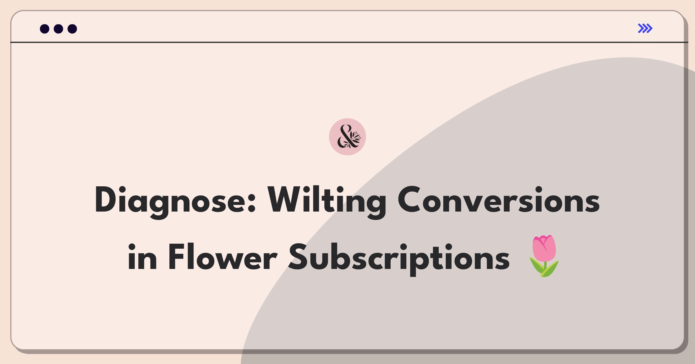 Product Management Root Cause Analysis Question: Investigating subscription conversion rate decline for online flower delivery