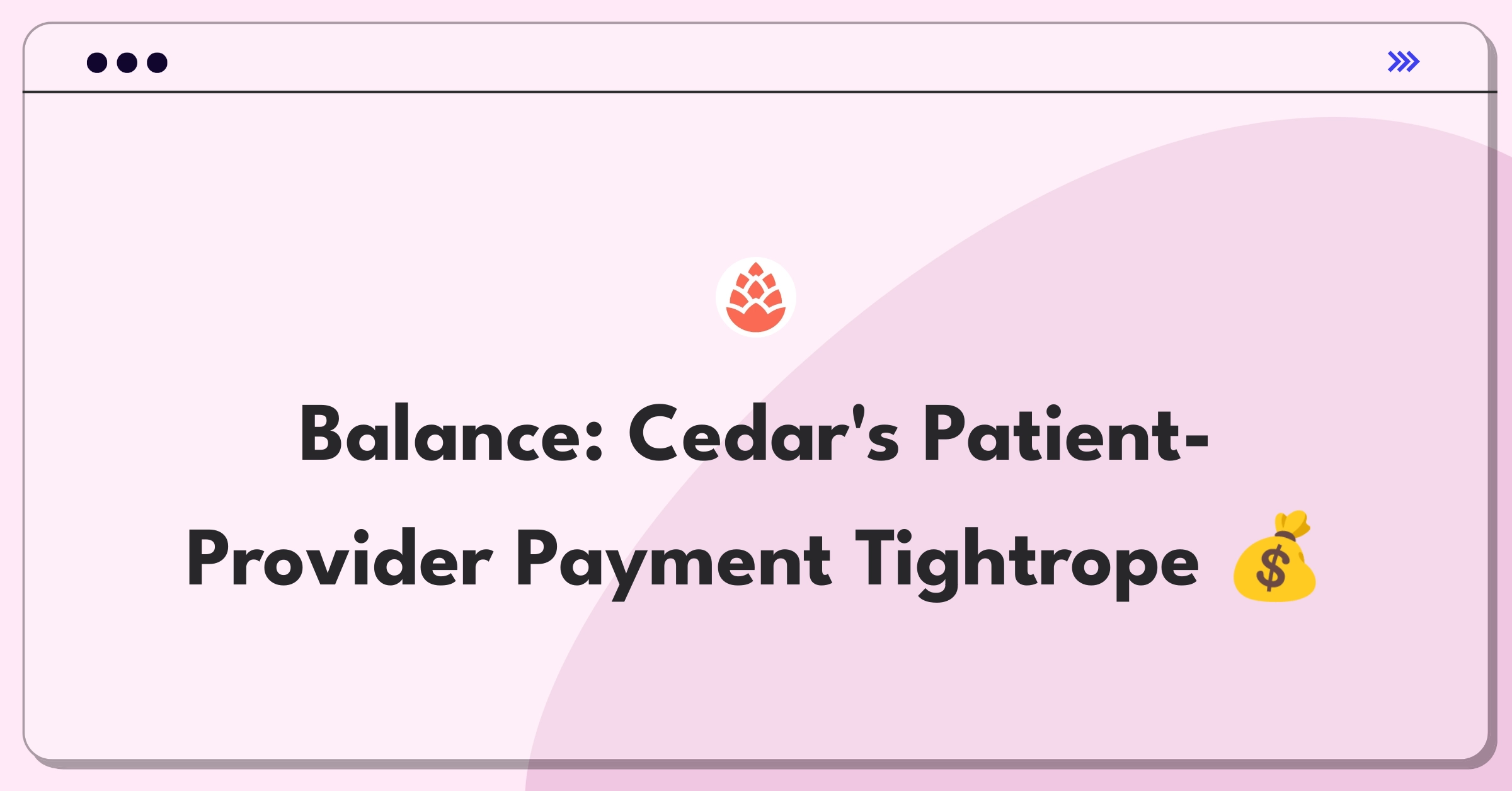 Product Management Trade-Off Question: Balancing patient payment options with healthcare provider cash flow