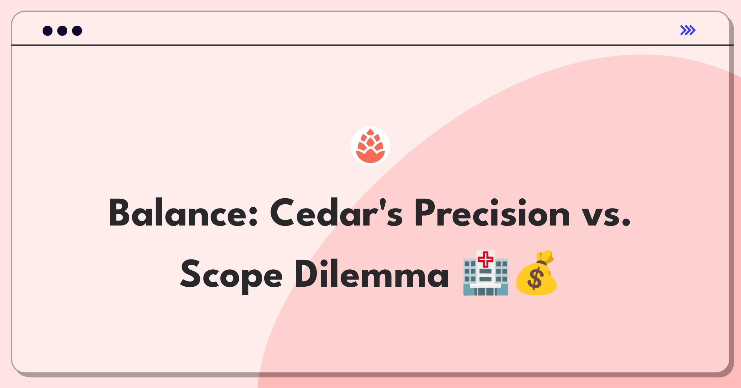 Product Management Trade-Off Question: Healthcare price estimation tool accuracy versus procedure coverage expansion