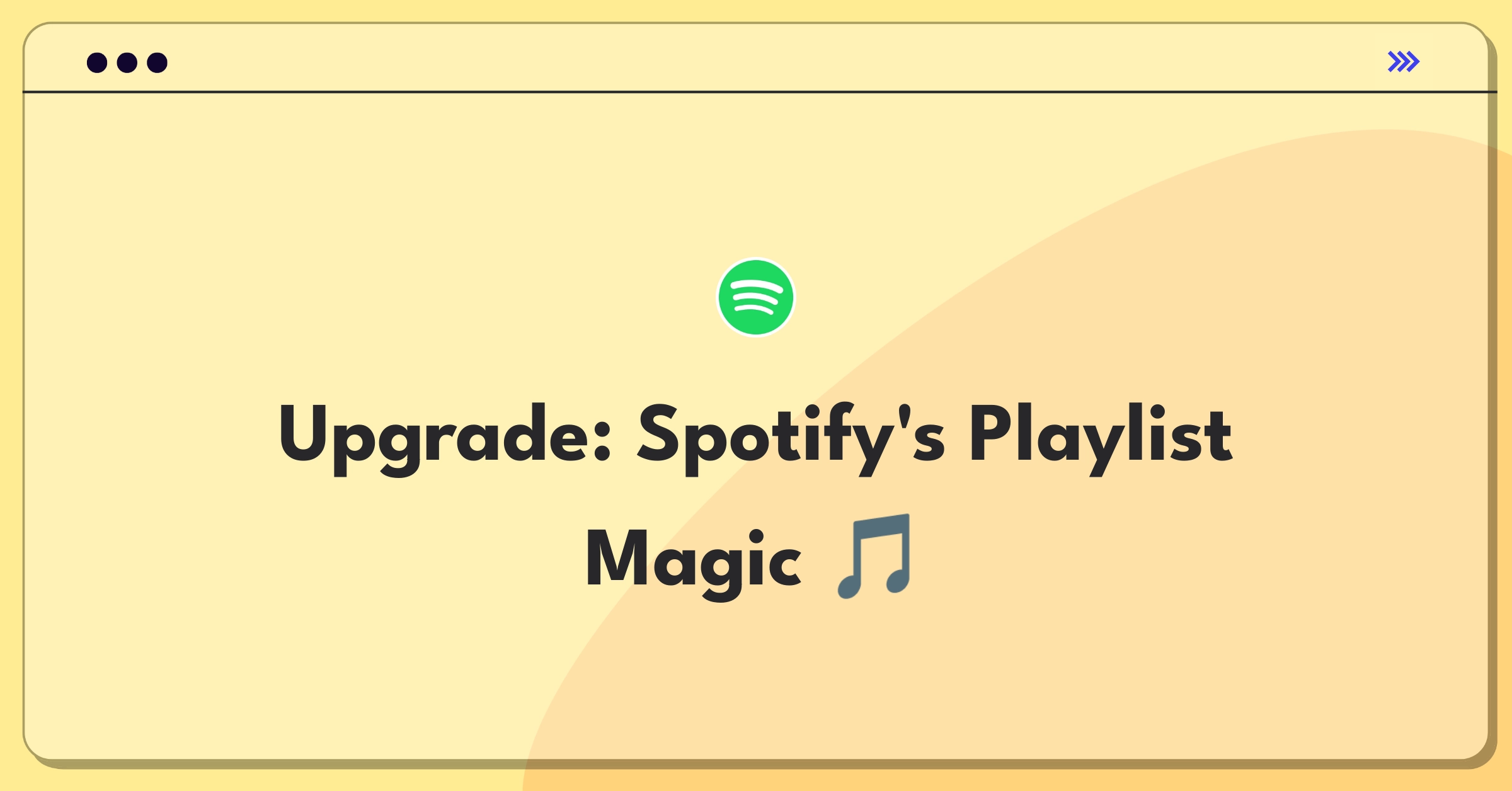 Product Management Improvement Question: Enhancing Spotify's playlist creation experience for users