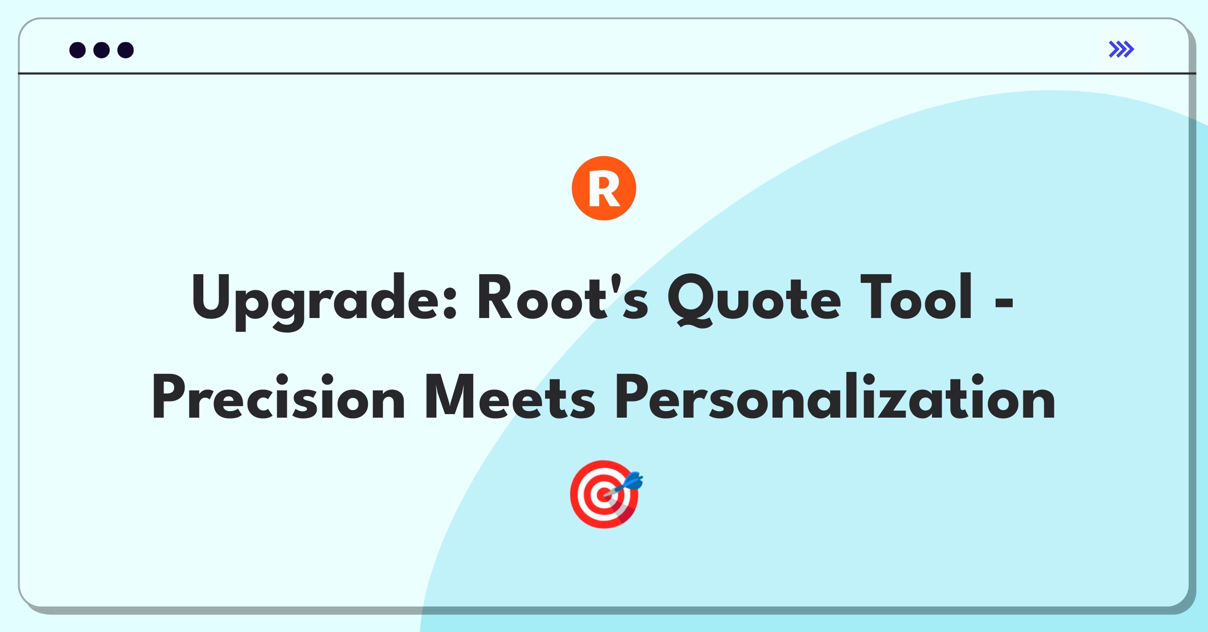 Product Management Improvement Question: Enhancing insurance quote comparison tool for accuracy and personalization