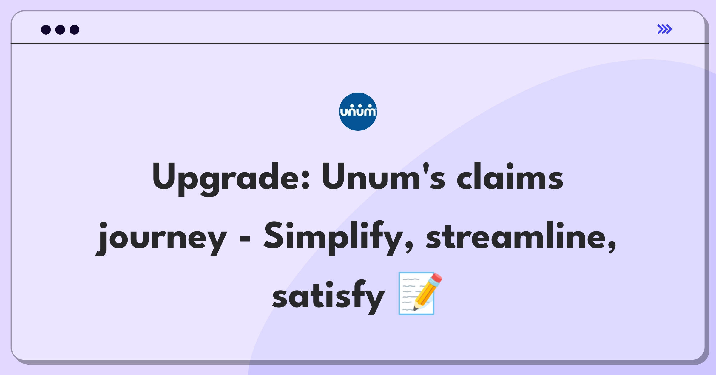 Product Management Improvement Question: Streamlining Unum's online insurance claims submission process for better user experience