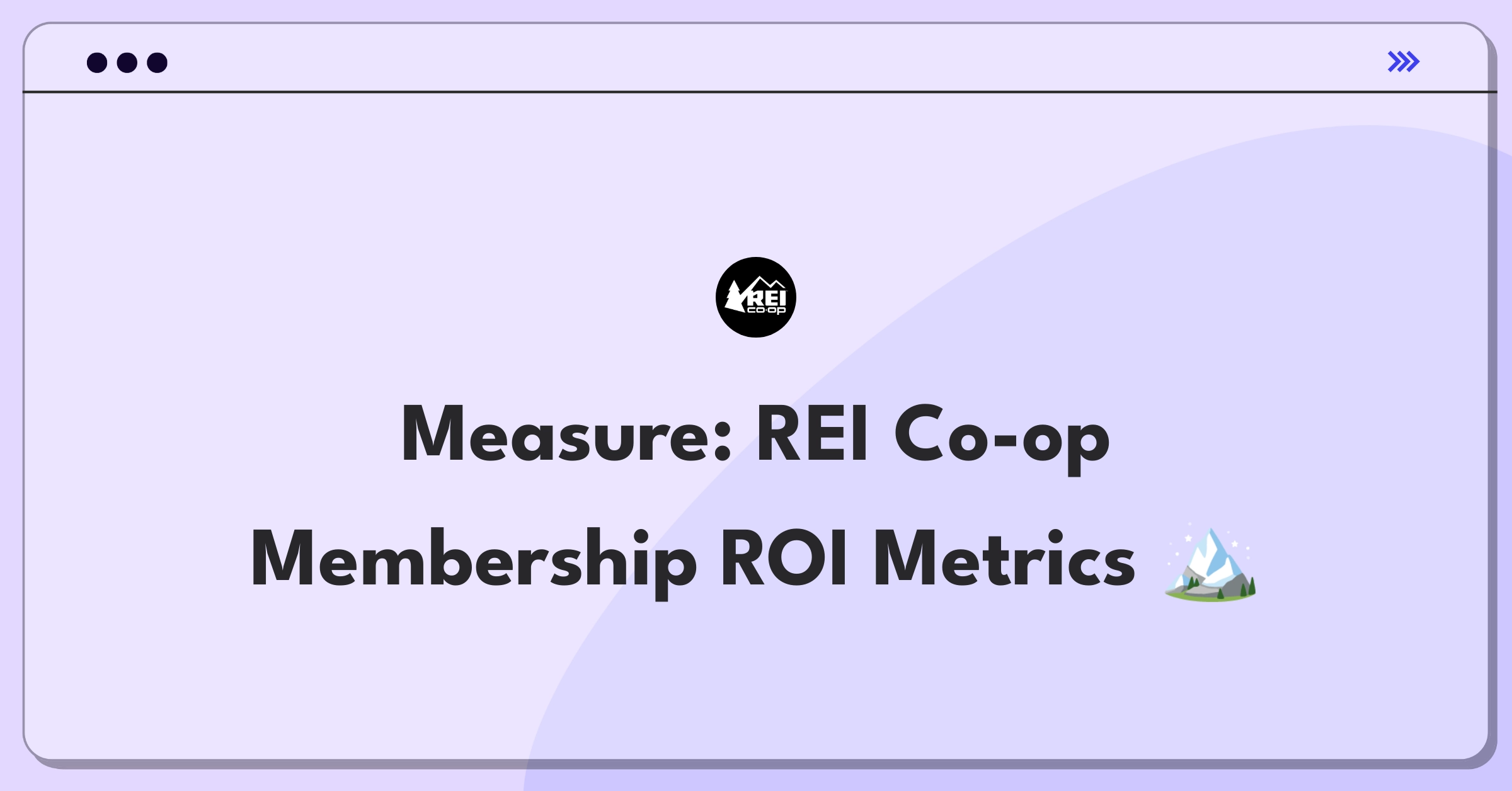 Product Management Metrics Question: Evaluating REI Co-op Membership program success through key performance indicators