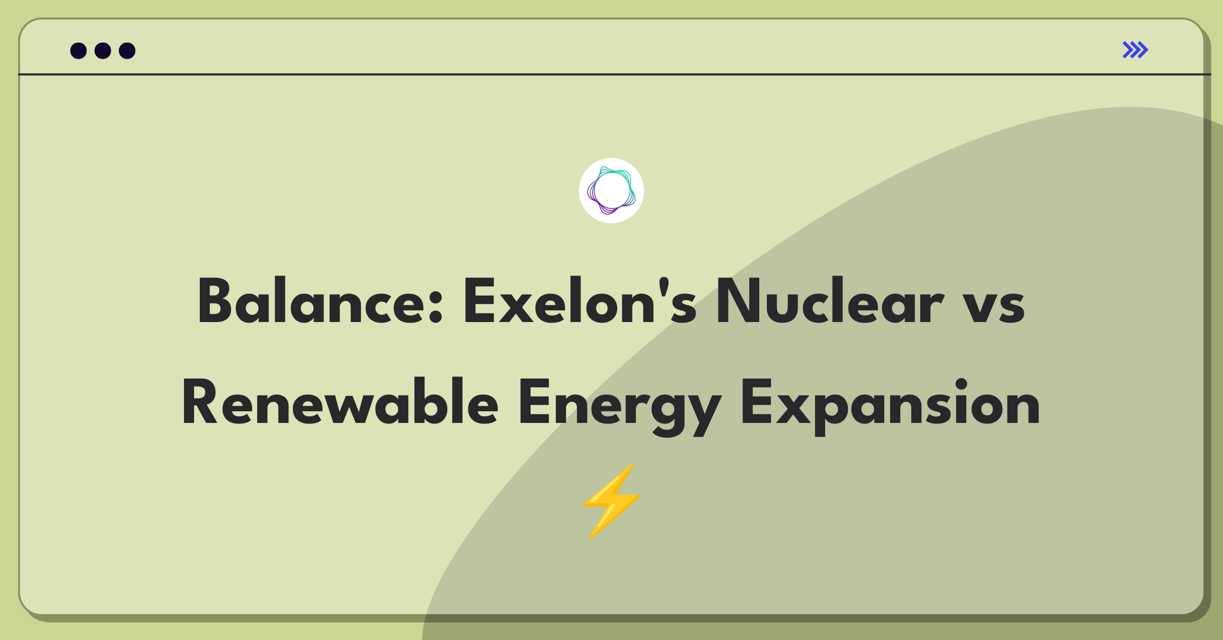 Product Management Strategy Question: Nuclear power plant and wind turbines symbolizing Exelon's energy expansion dilemma