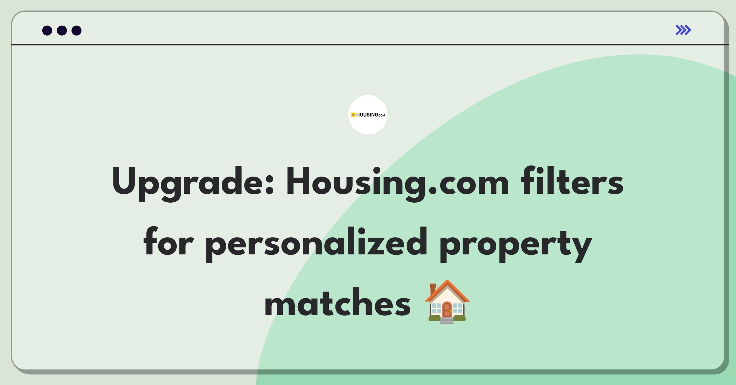 Product Management Improvement Question: Enhancing property search filters for personalized results on Housing.com