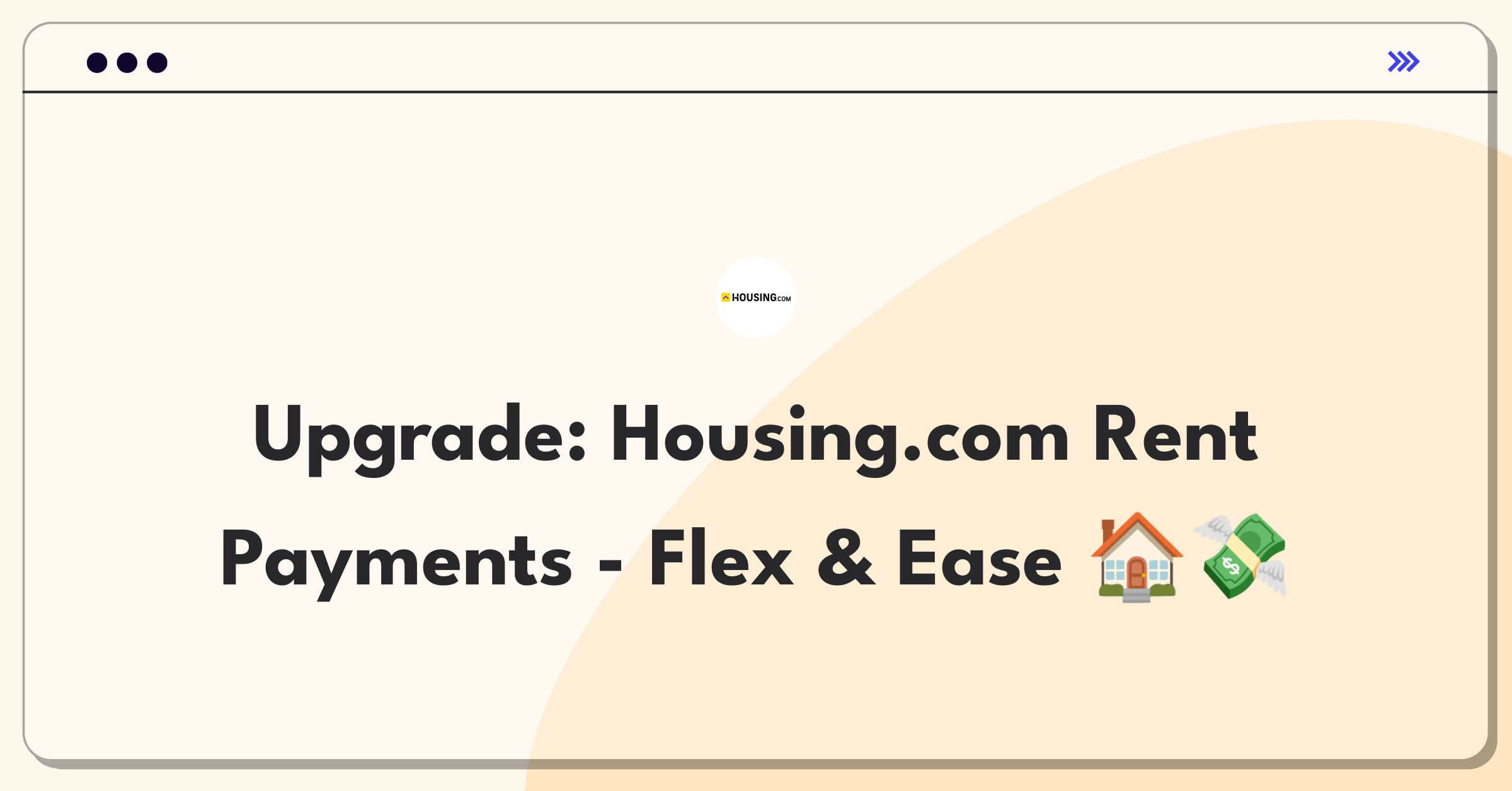 Product Management Improvement Question: Enhancing rent payment system for Housing.com with focus on flexibility and convenience