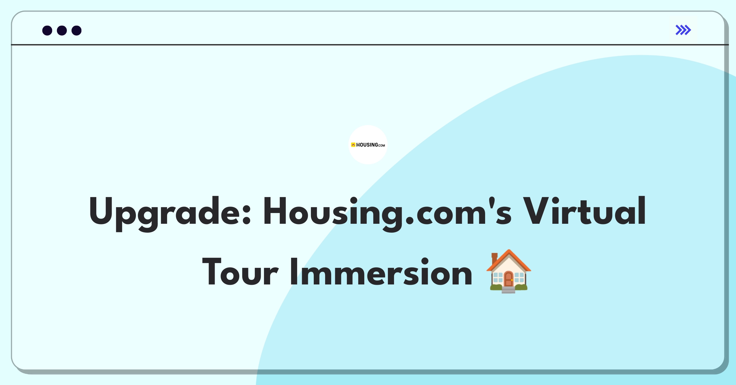 Product Management Improvement Question: Enhancing virtual home tours for better user engagement and information delivery