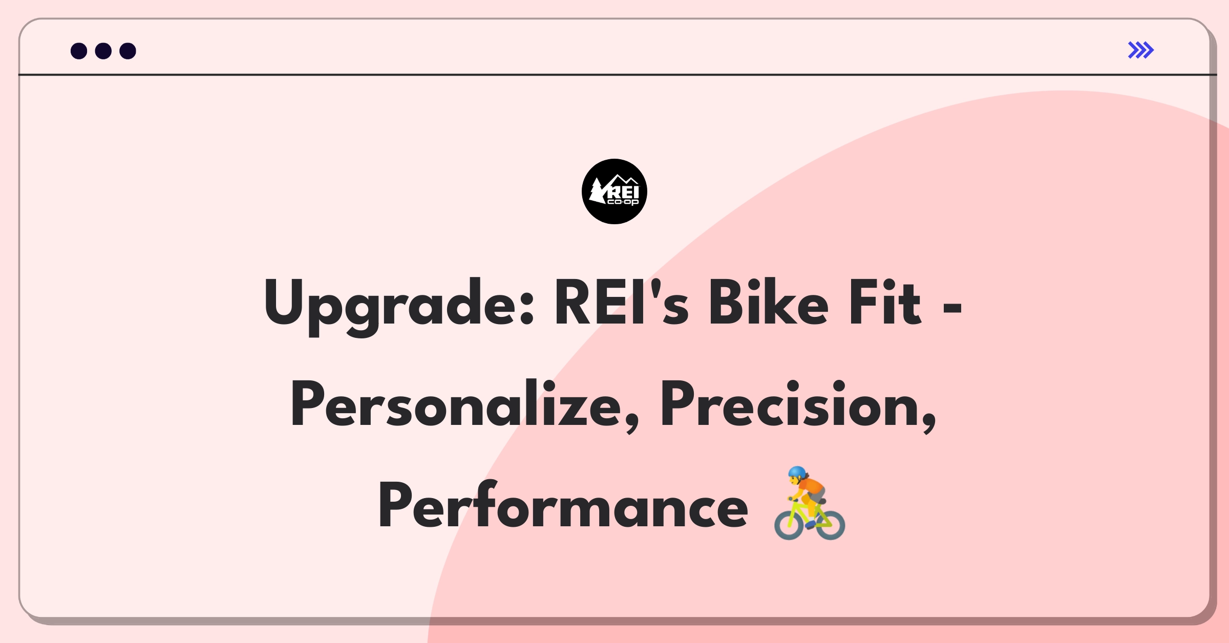 Product Management Improvement Question: Enhancing REI's in-store bike fitting service for personalized customer experiences