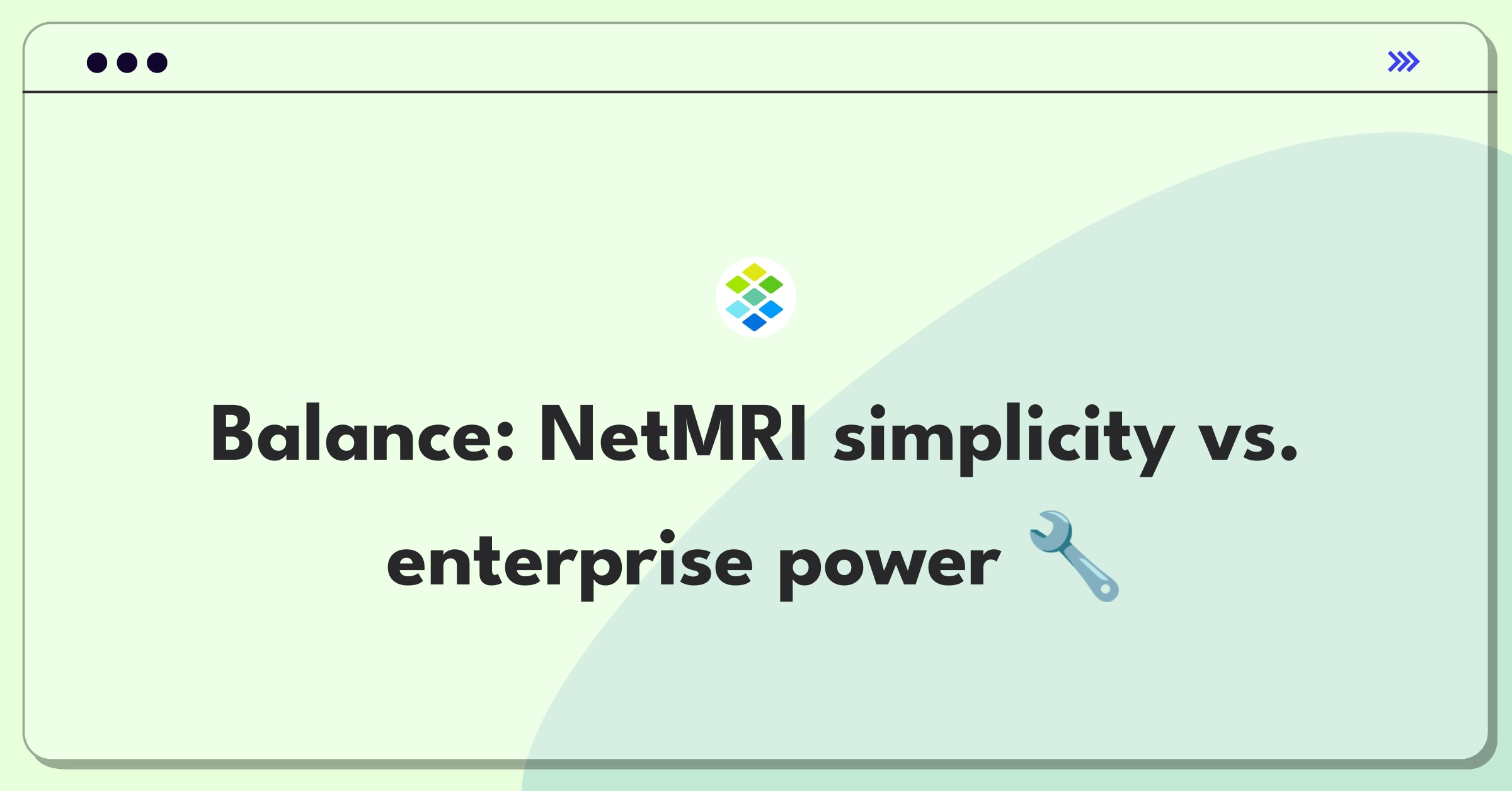 Product Management Trade-Off Question: Balancing NetMRI features for SMB and enterprise markets