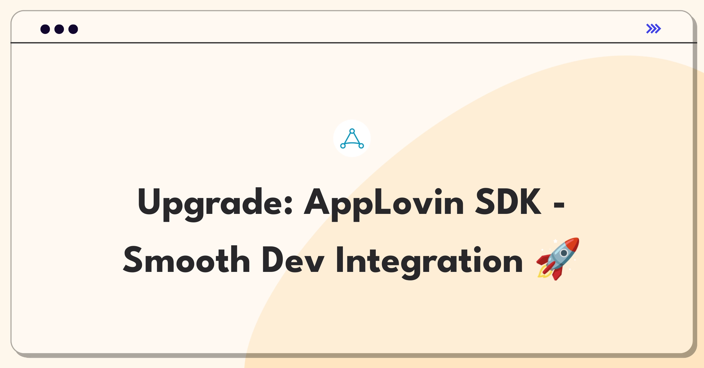 Product Management Improvement Question: Streamlining AppLovin SDK integration process for developers