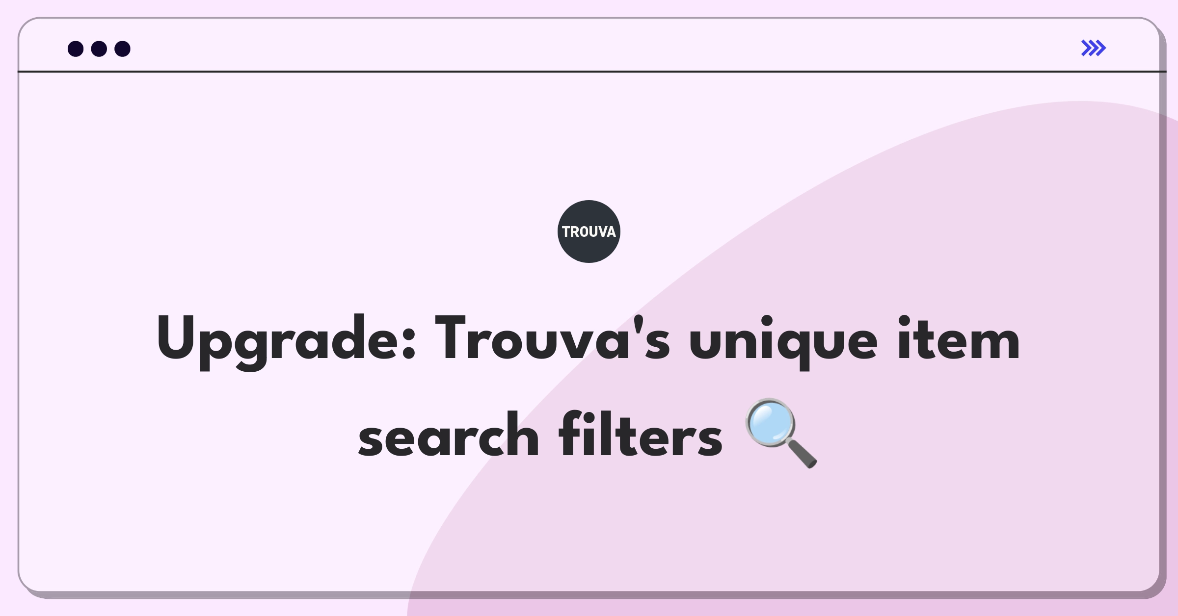 Product Management Improvement Question: Enhancing Trouva's search filters for unique item discovery