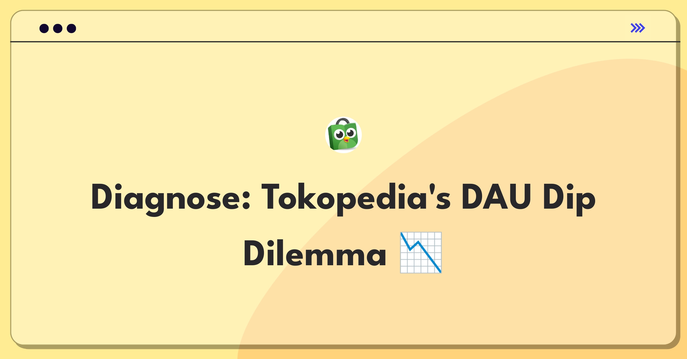 Product Management Root Cause Analysis Question: Investigating Tokopedia's mobile app daily active user decline