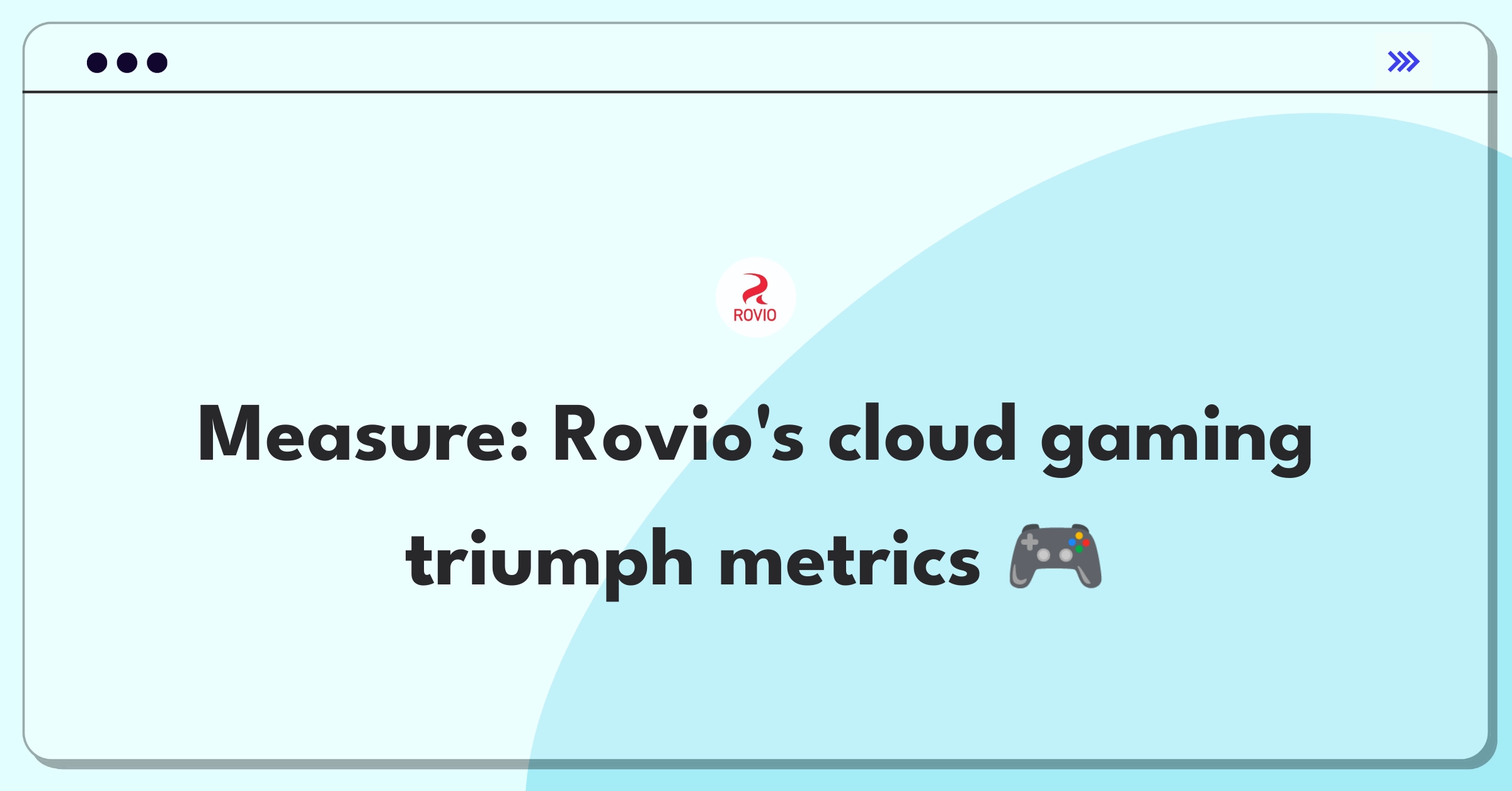 Product Management Analytics Question: Measuring success of Rovio's cloud gaming service with key metrics