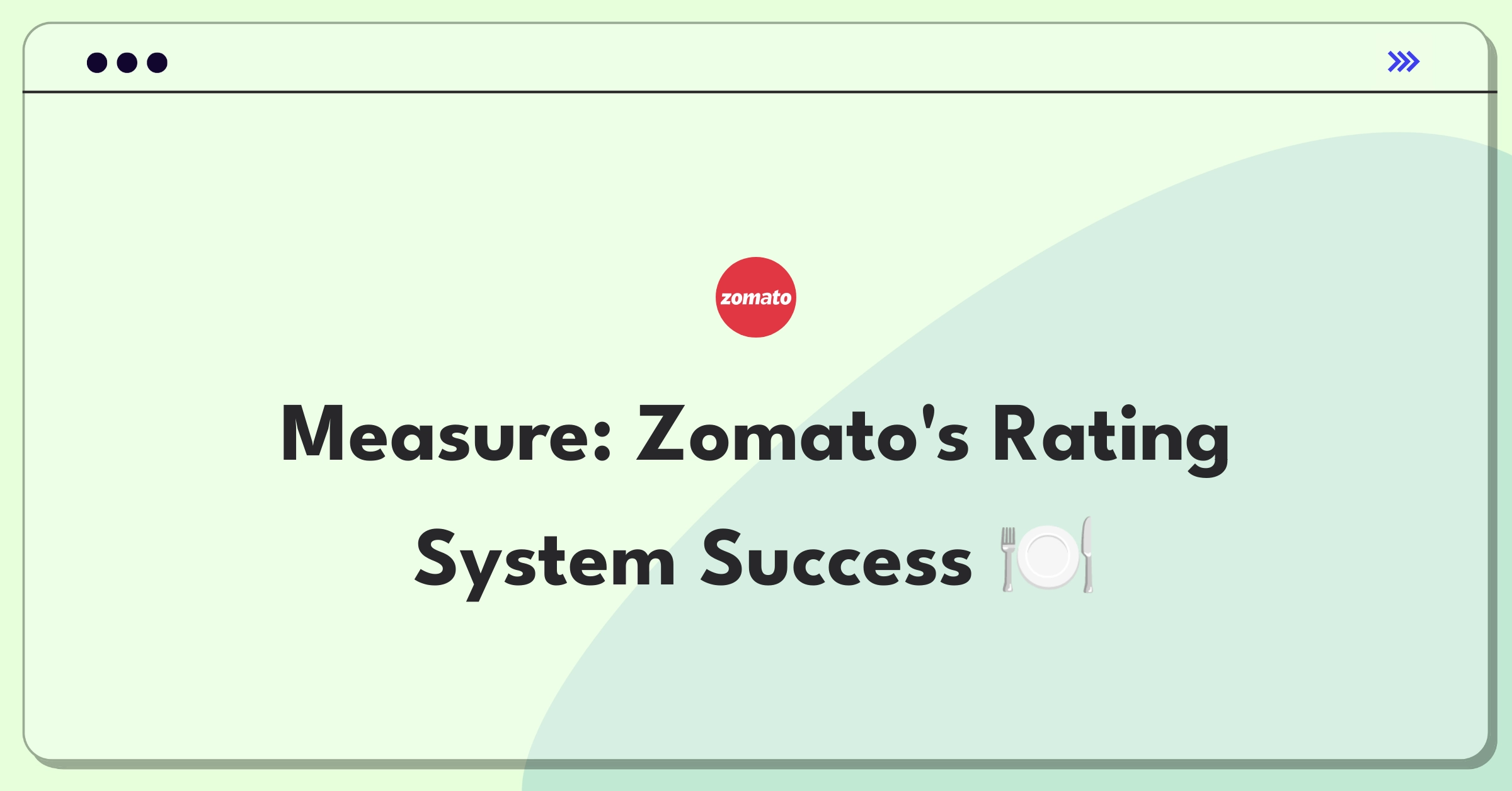 Product Management Analytics Question: Evaluating metrics for Zomato's restaurant rating system