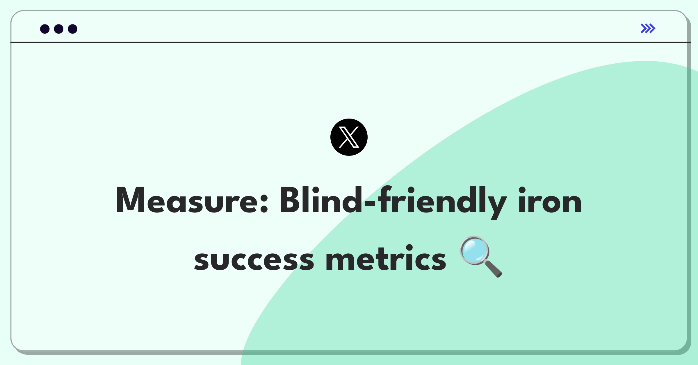 Product Management Success Metrics Question: Designing and measuring success of an iron for blind users