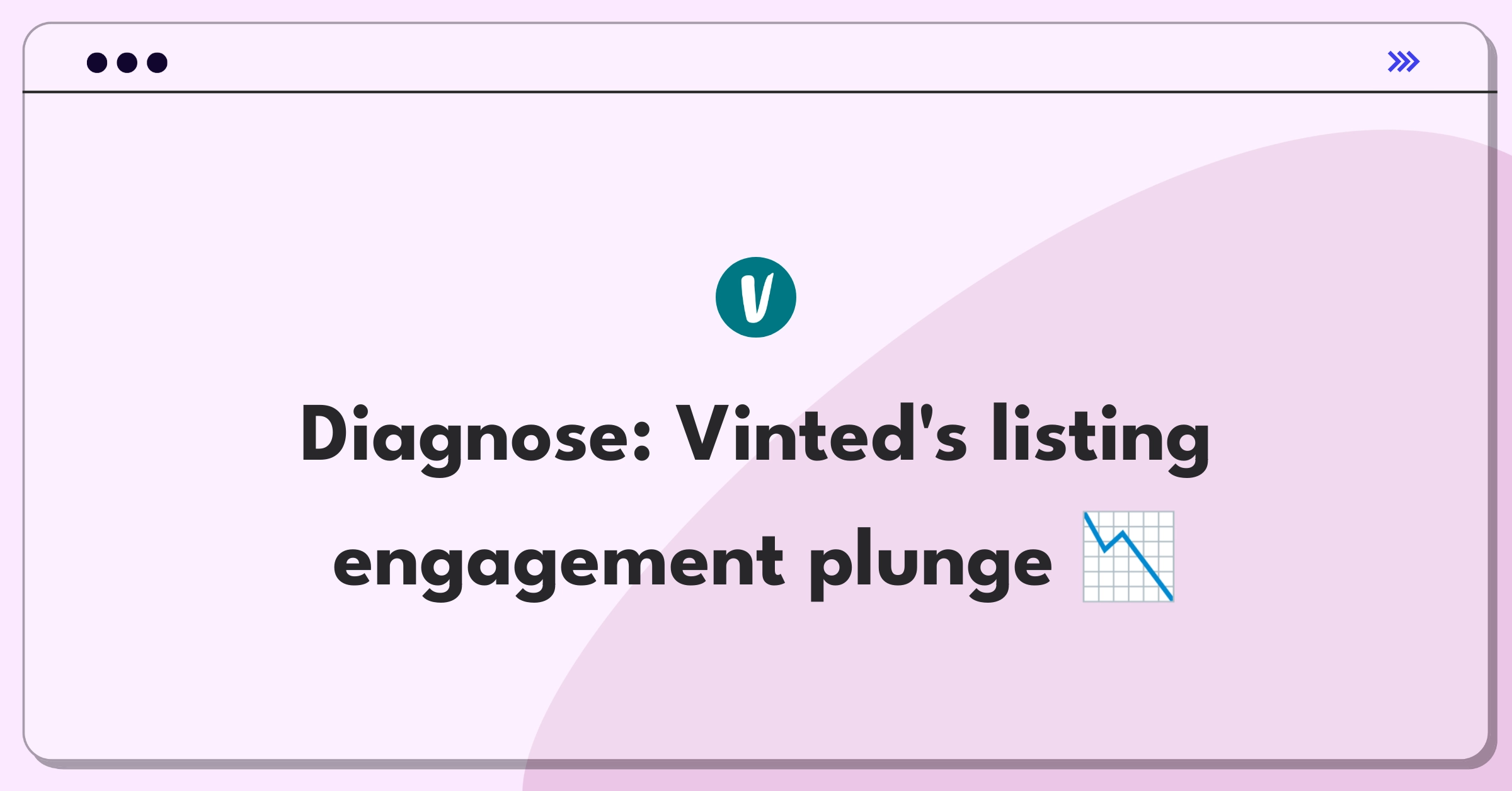 Product Management Root Cause Analysis Question: Vinted item listing page engagement decline investigation