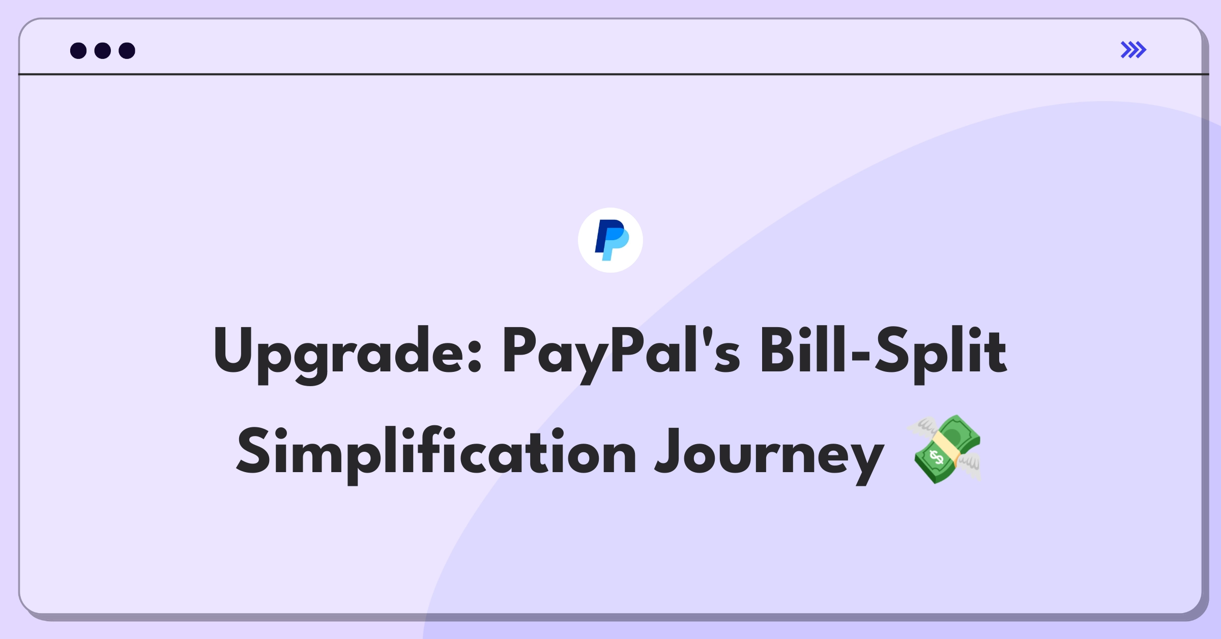 Product Management Improvement Question: PayPal app interface showing simplified bill splitting process