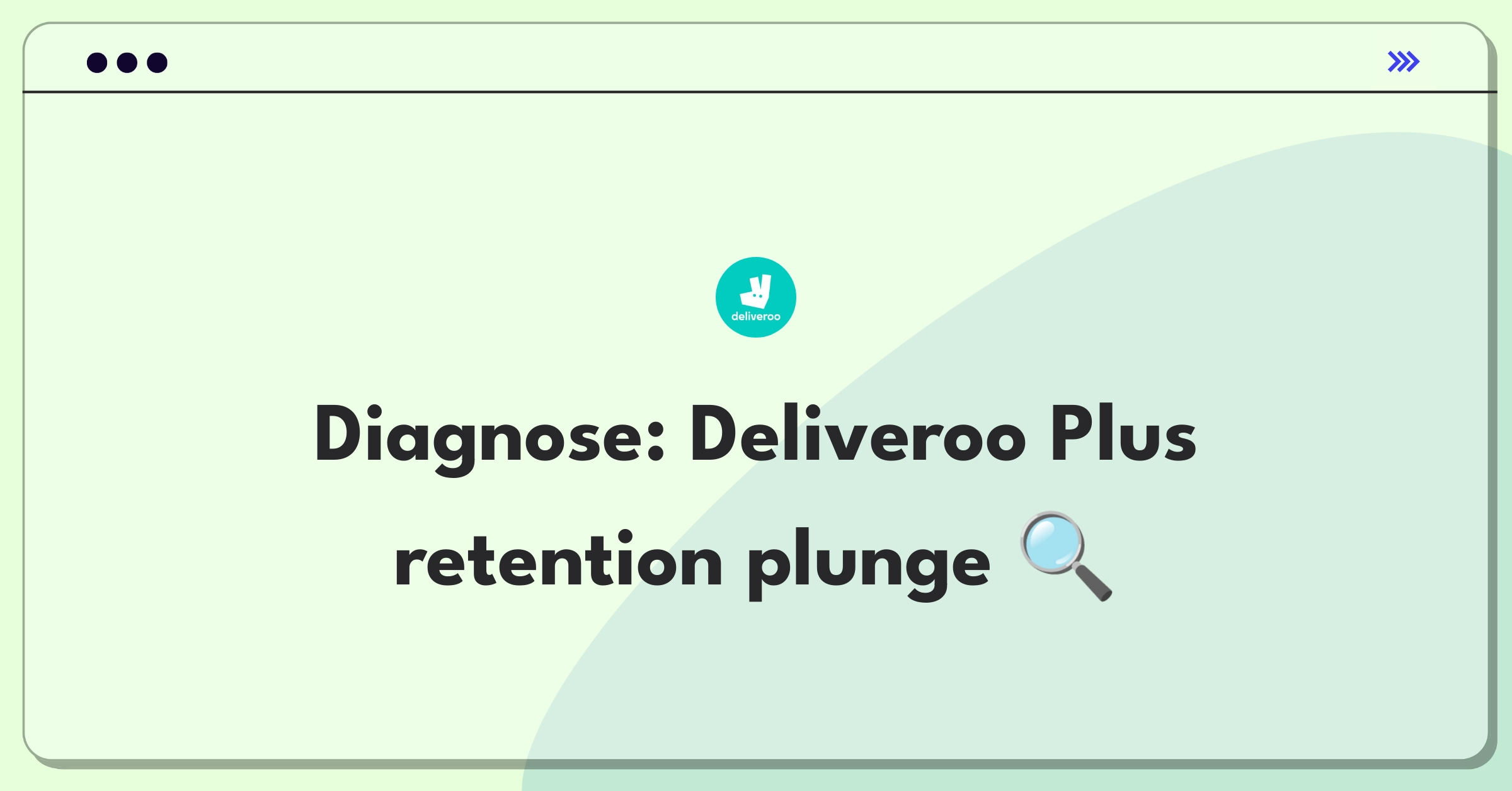 Product Management Root Cause Analysis Question: Investigating Deliveroo Plus subscription retention decline