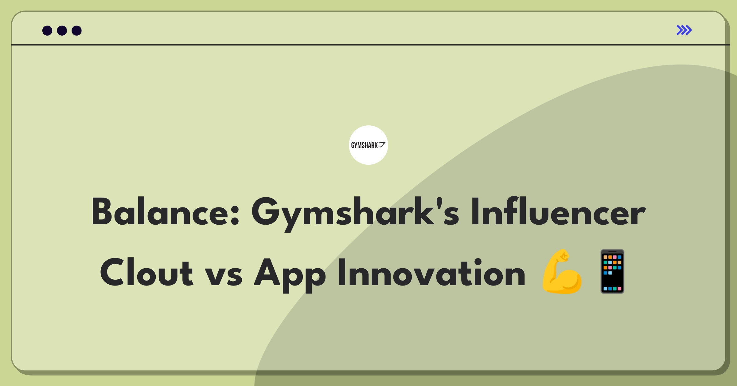 Product Management Trade-off Question: Gymshark weighing influencer partnerships against fitness app development