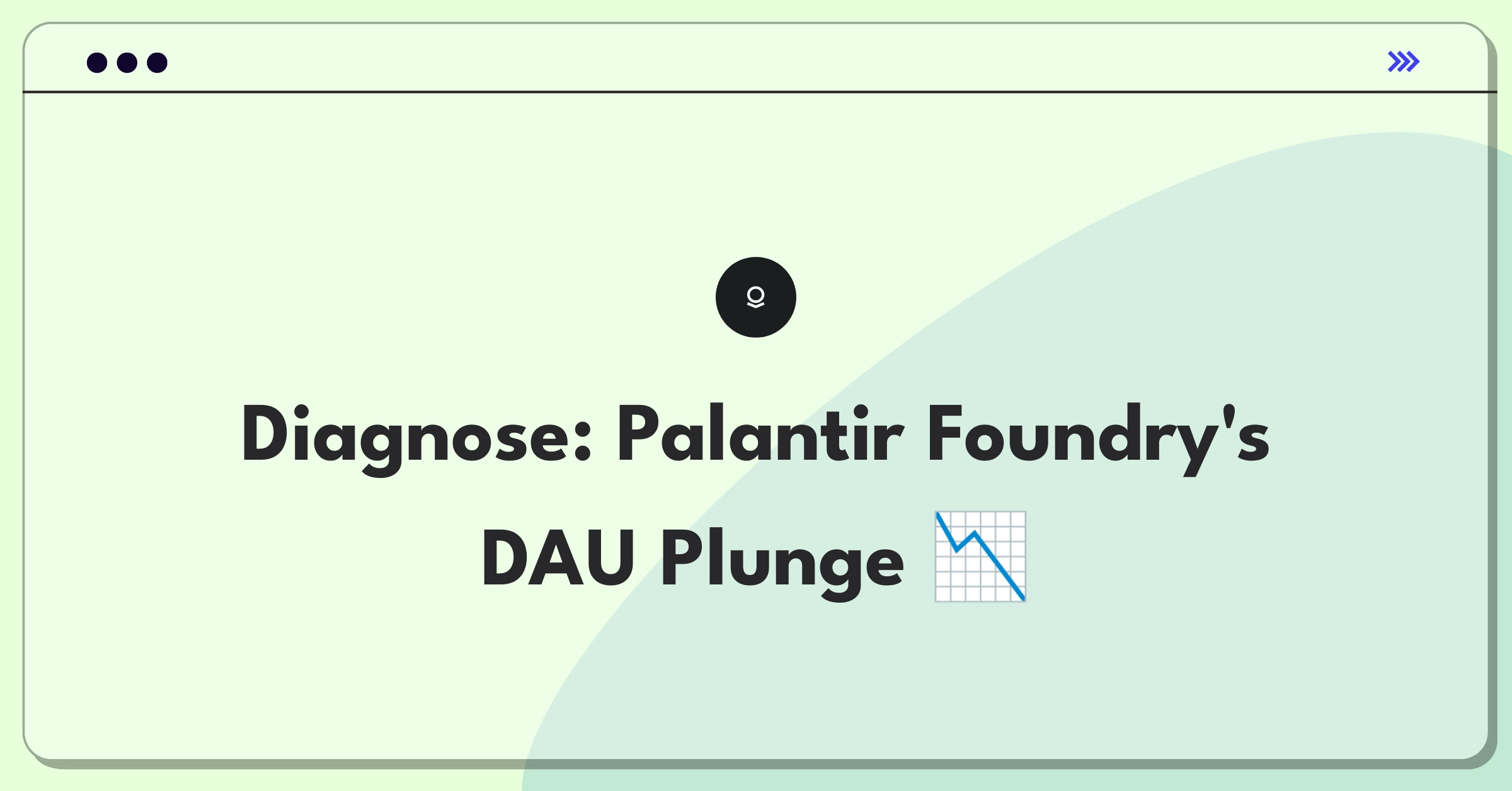 Product Management Root Cause Analysis Question: Investigating sudden drop in Palantir Foundry mobile app daily active users