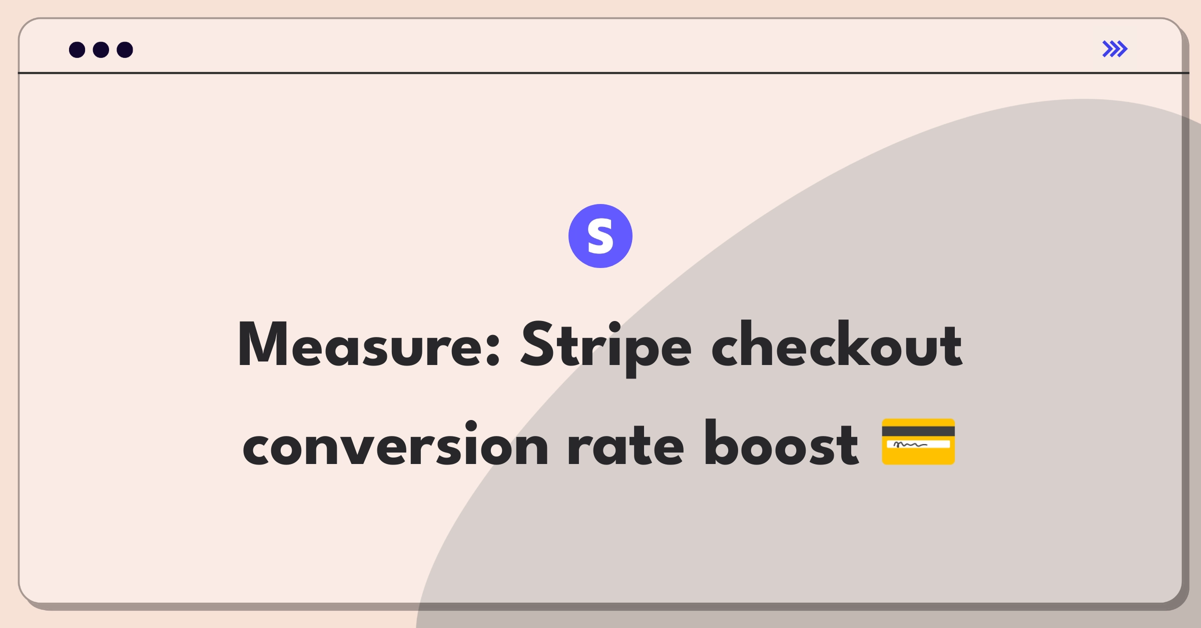 Product Management Analytics Question: Measuring success of Stripe's checkout page with key metrics