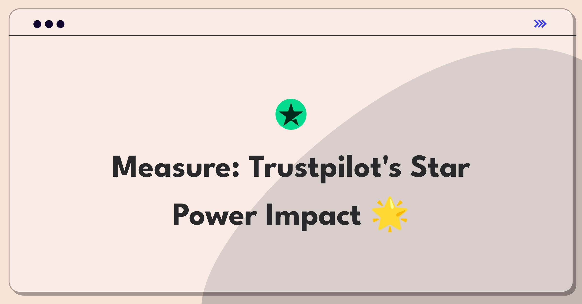 Product Management Metrics Question: Defining success for Trustpilot's star rating system