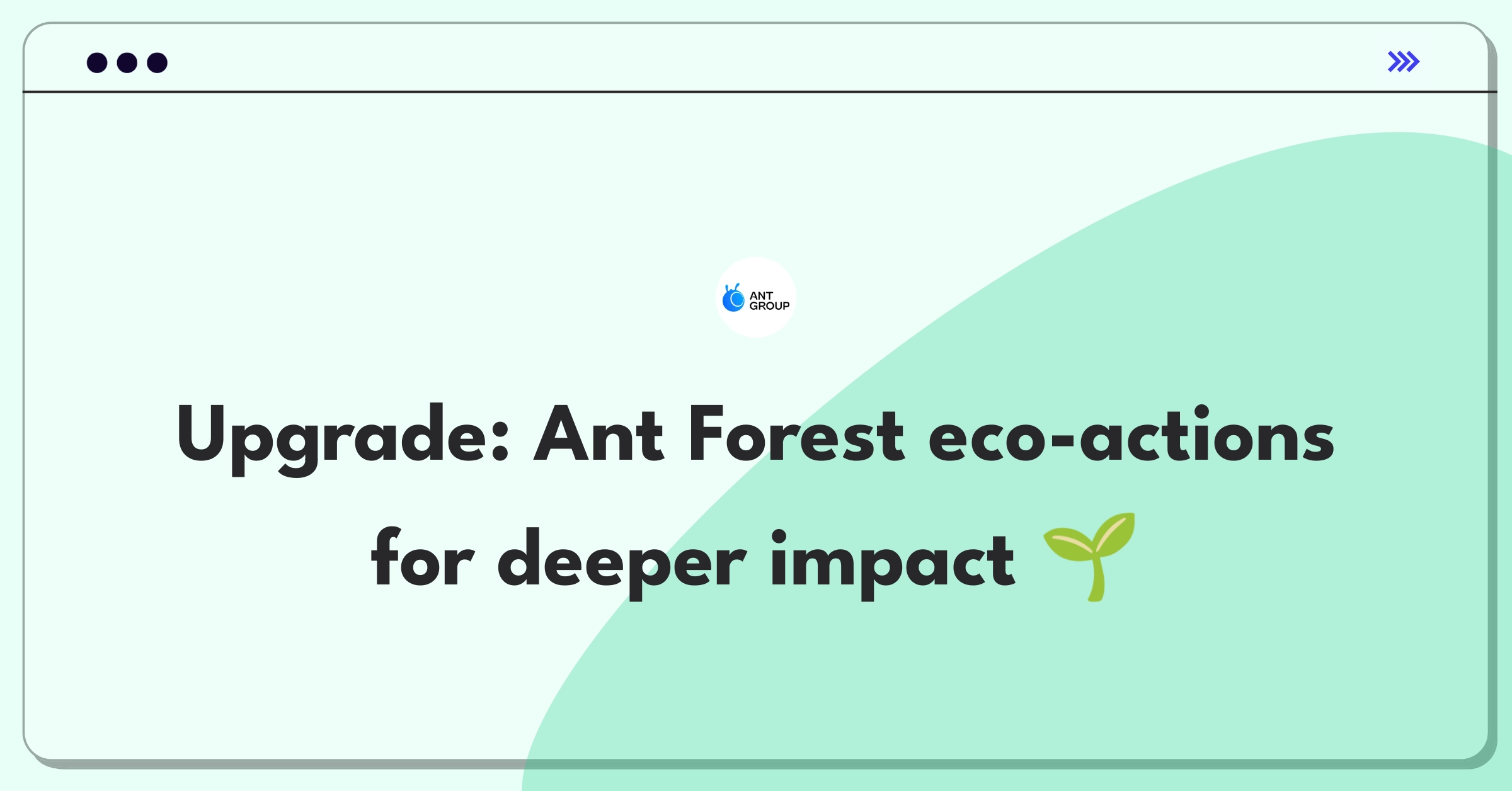 Product Management Improvement Question: Enhancing Ant Forest's eco-friendly features and user incentives