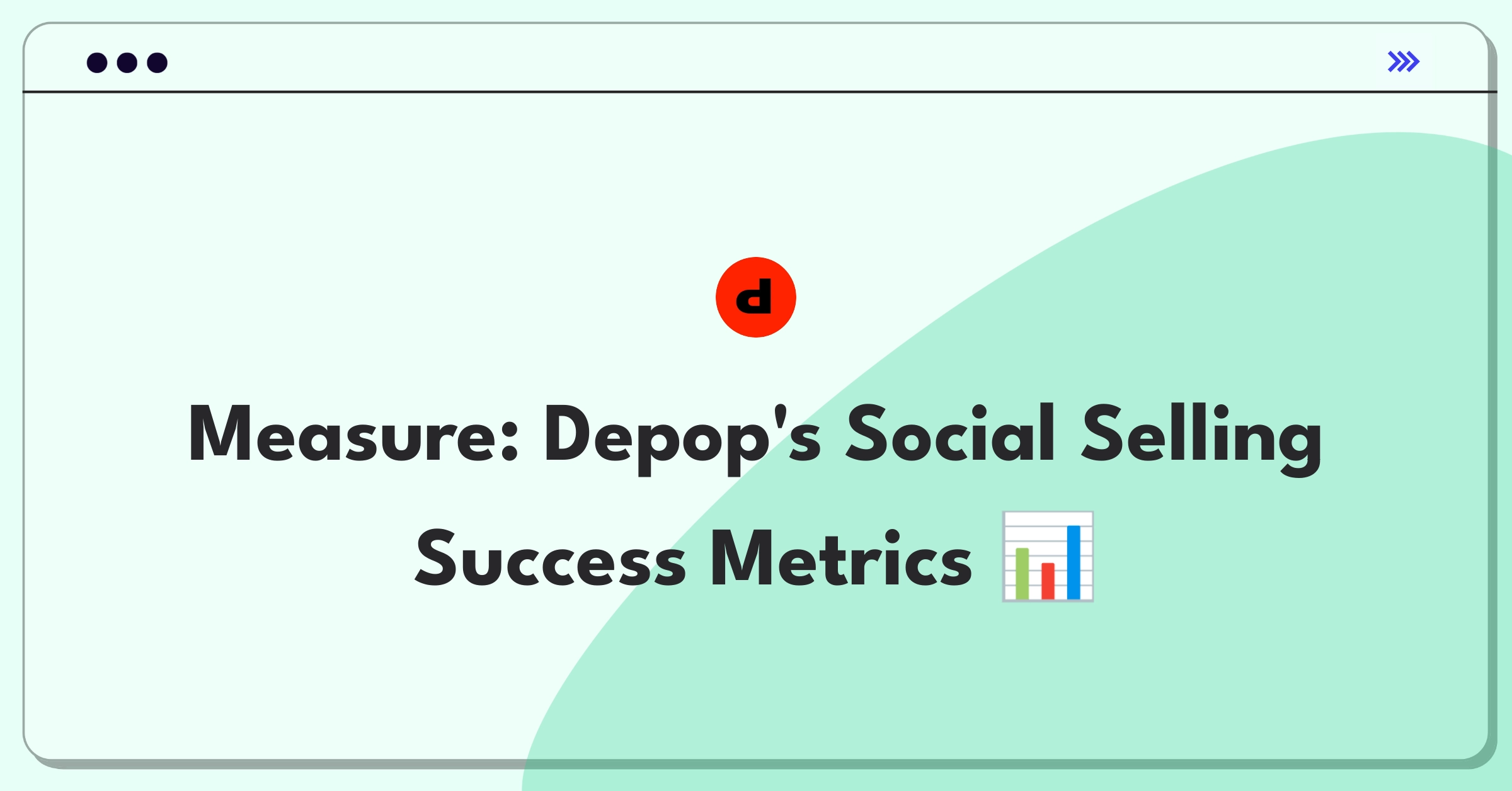 Product Management Success Metrics Question: Measuring Depop's social selling features effectiveness