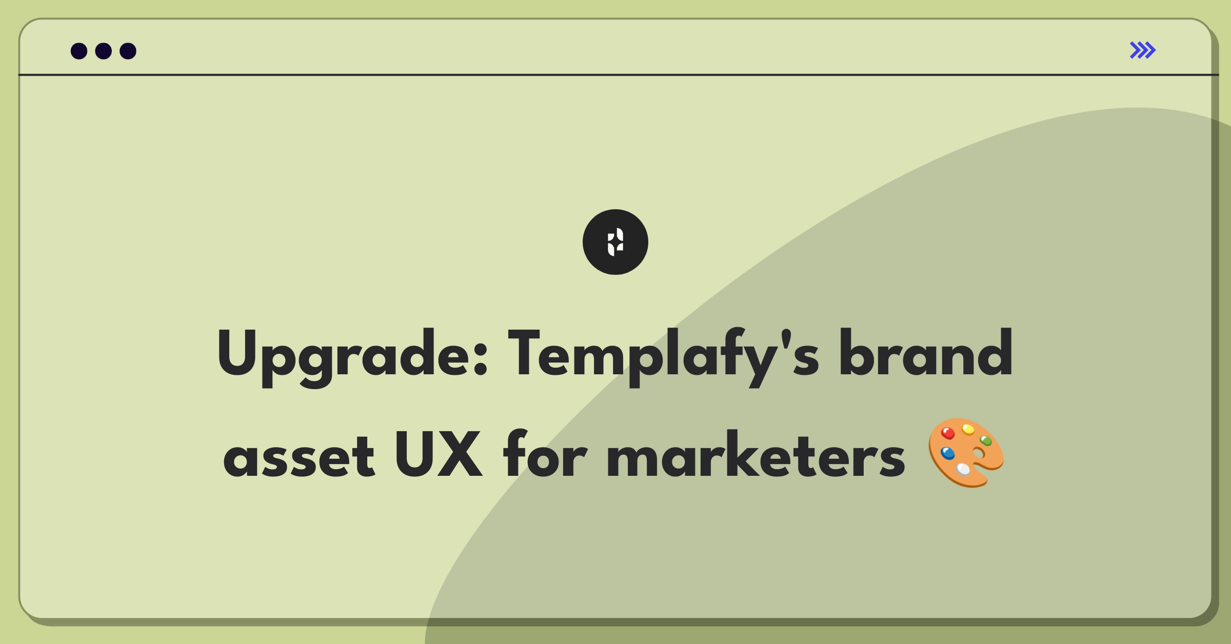 Product Management Improvement Question: Enhancing Templafy's brand asset management for marketing teams