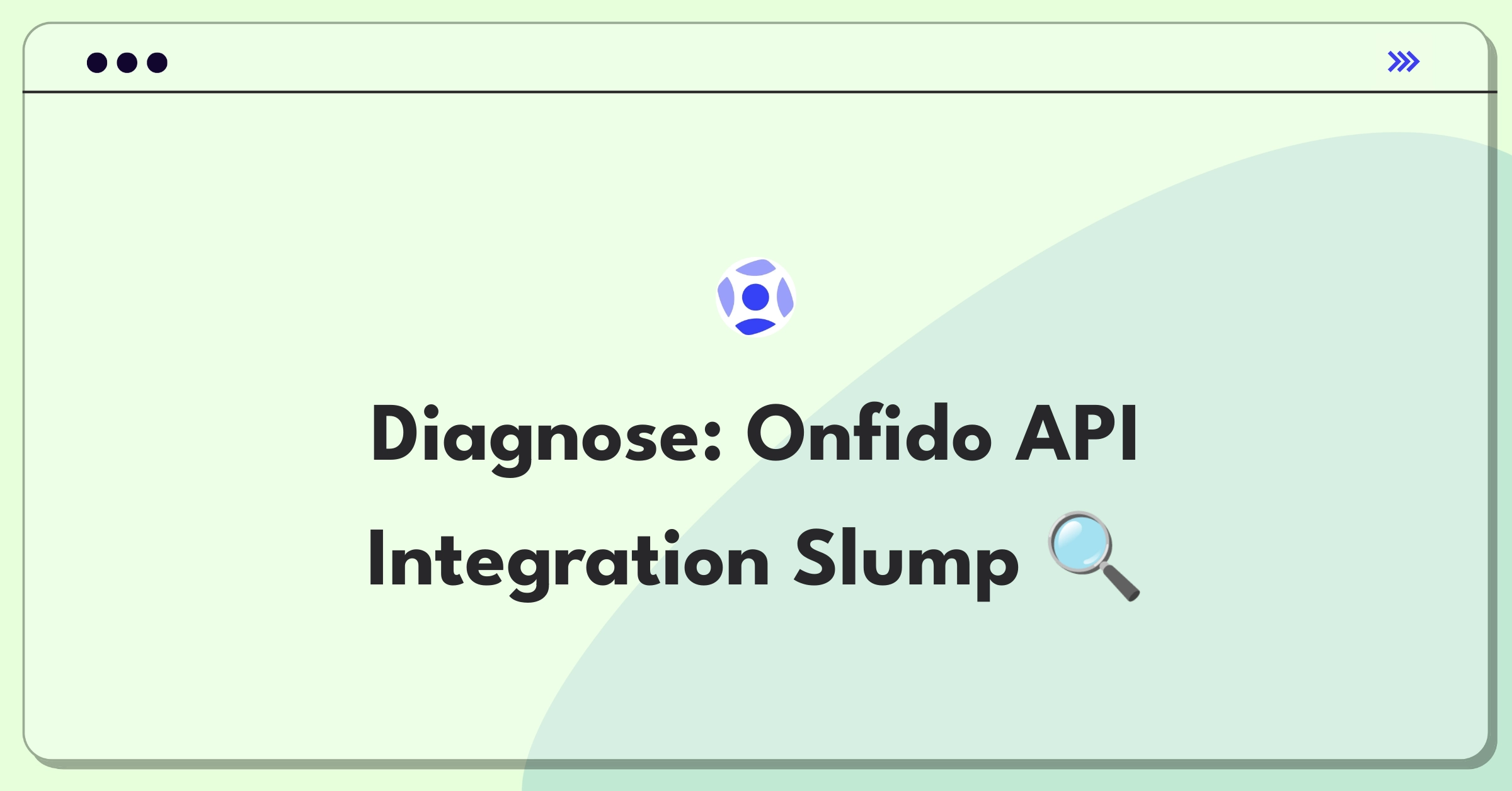 Product Management Root Cause Analysis Question: Investigating decrease in Onfido's API integration completions