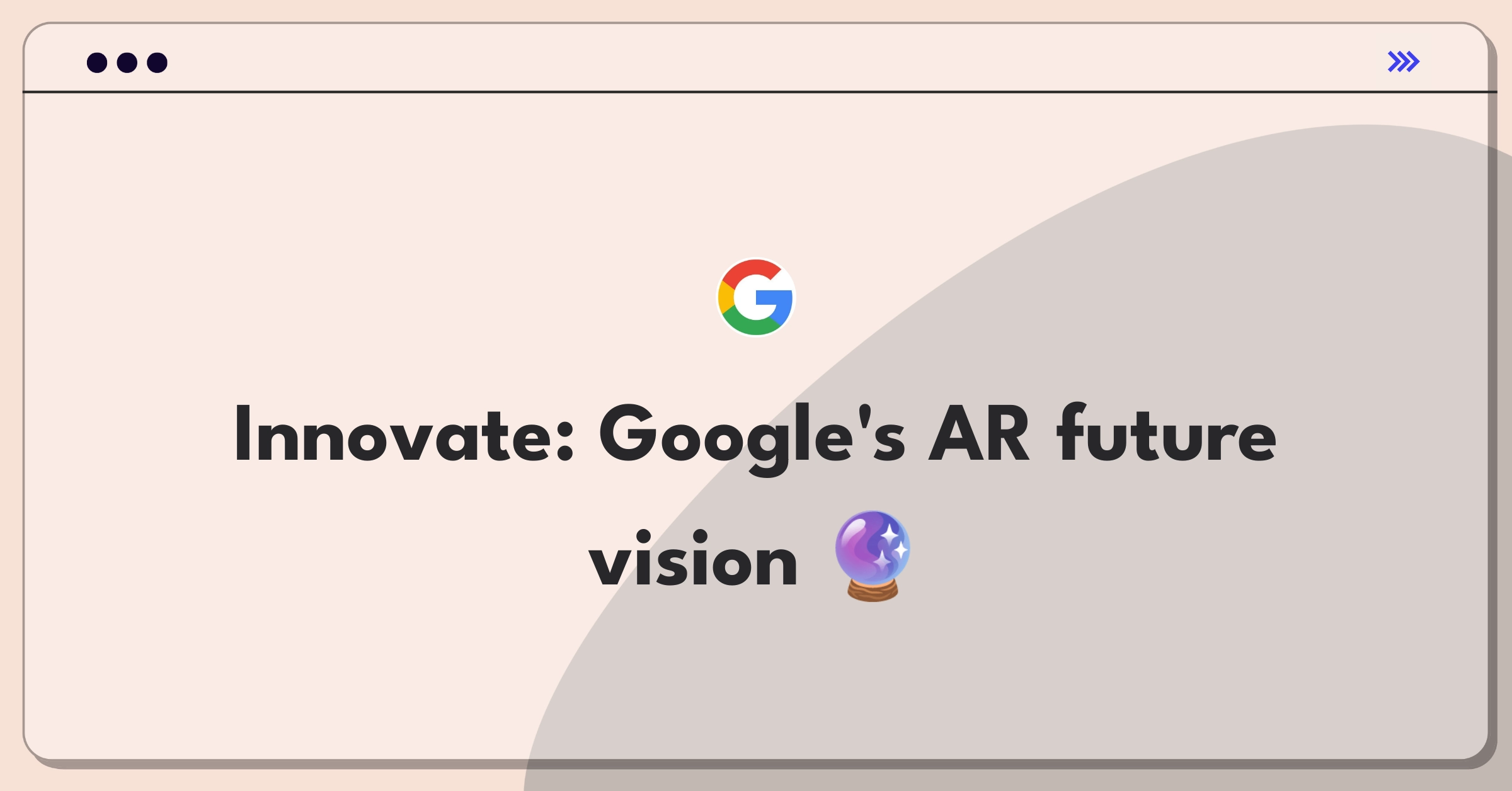 Product Management Strategy Question: Google leveraging AR trends for new product development