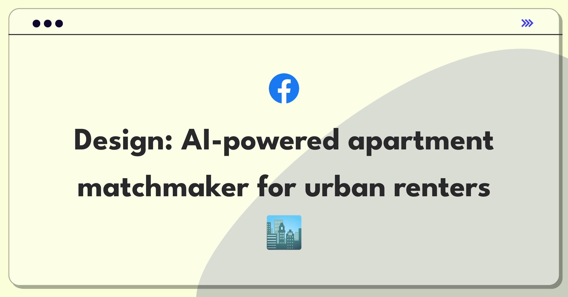 Product Management Design Question: Innovative apartment search platform utilizing AI and user preferences