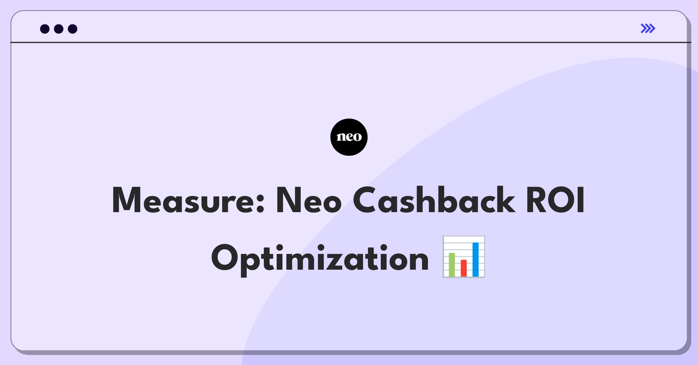 Product Management Analytics Question: Measuring success of Neo Financial's cashback rewards program