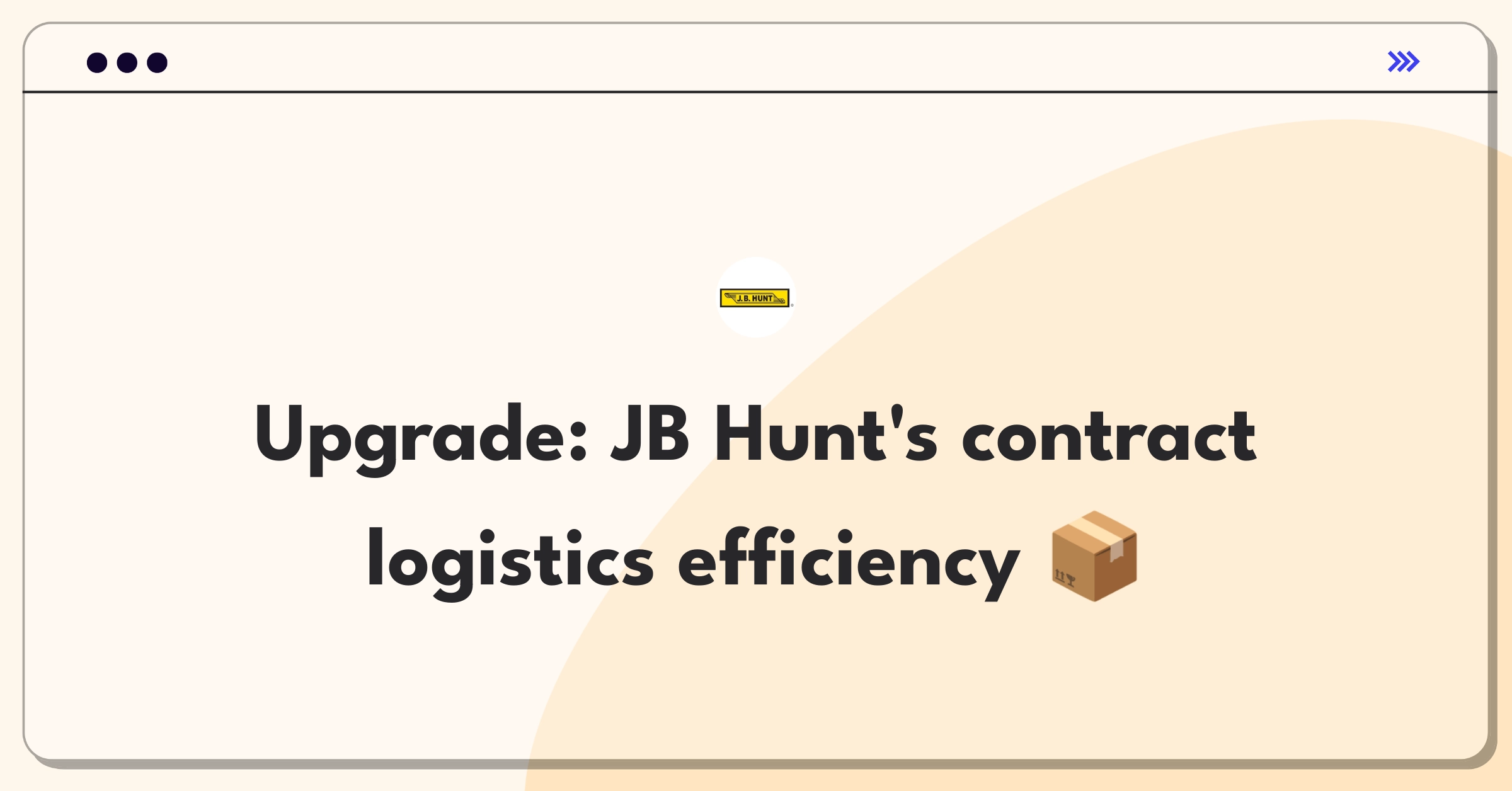 Product Management Improvement Question: JB Hunt logistics optimization strategies for efficiency and cost reduction