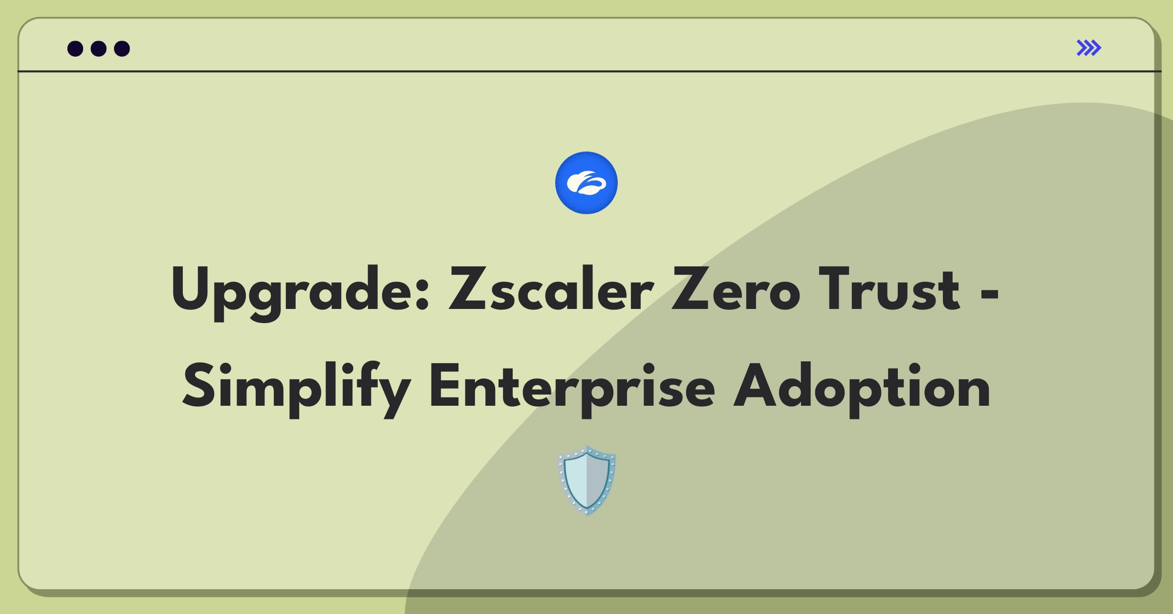 Product Management Improvement Question: Enhancing Zscaler's Zero Trust Exchange platform for easier enterprise implementation