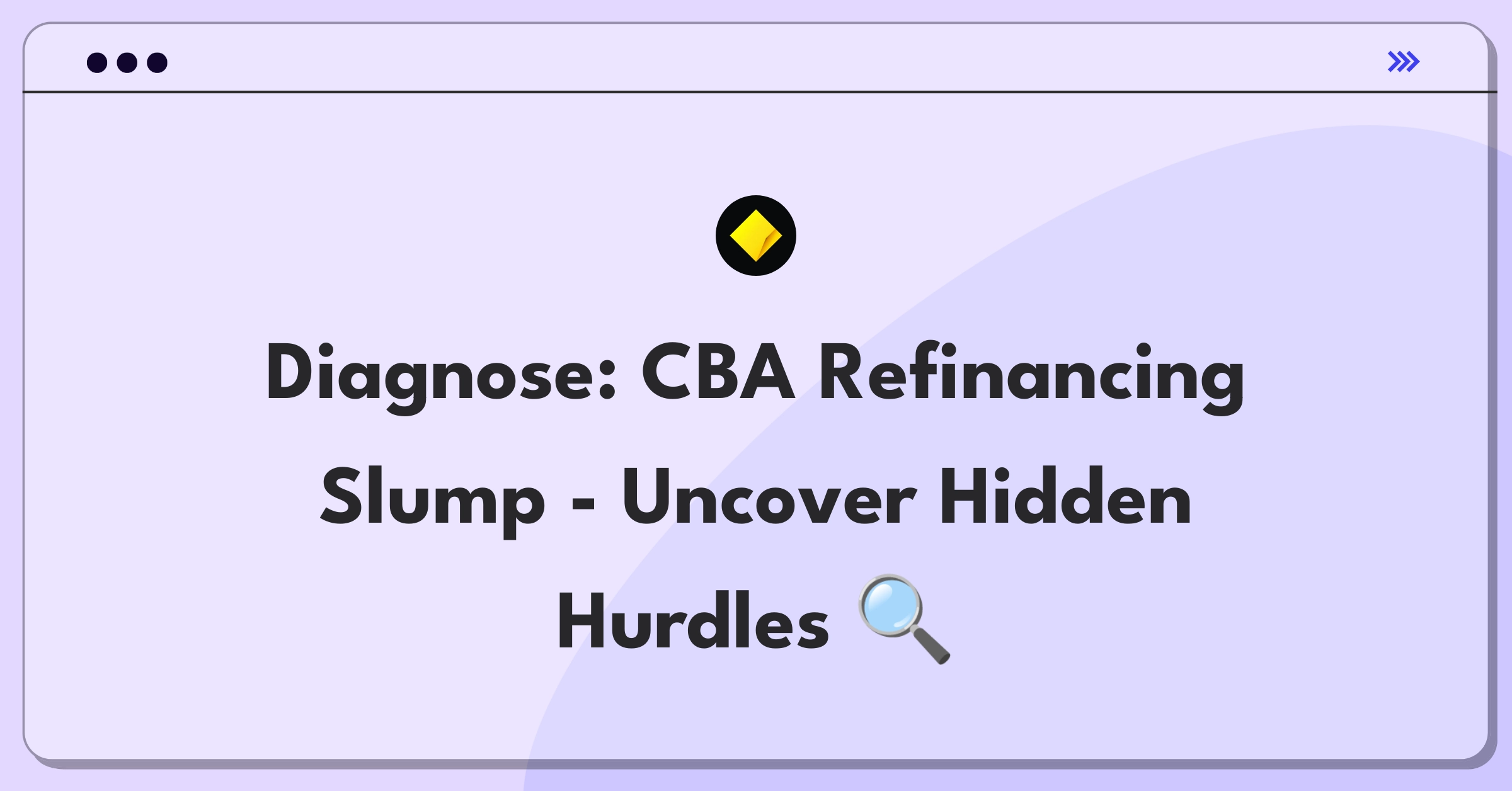 Product Management Root Cause Analysis Question: Investigating decline in Commonwealth Bank's home loan refinancing applications