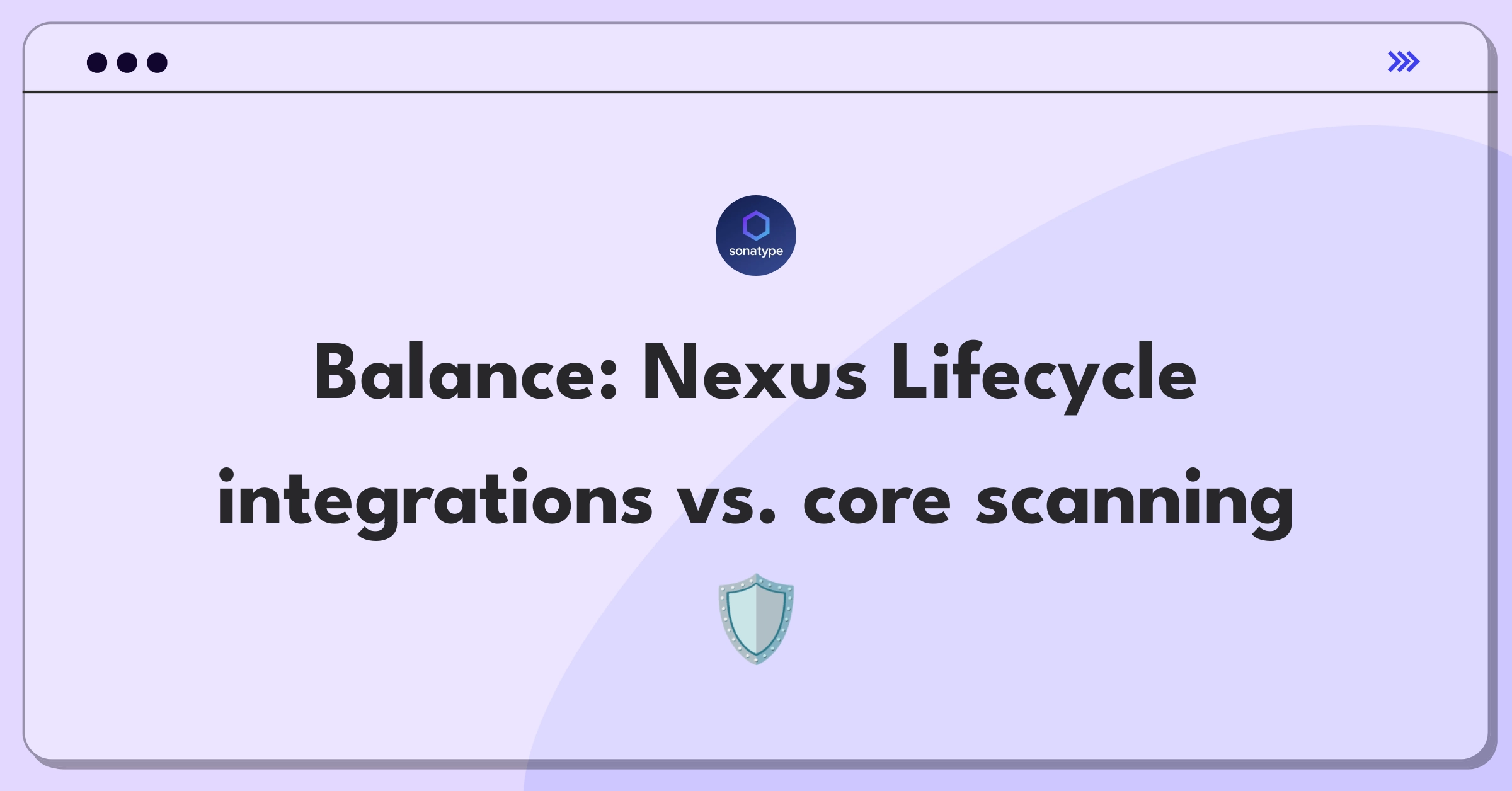 Product Management Trade-Off Question: Prioritizing features for Sonatype Nexus Lifecycle security software