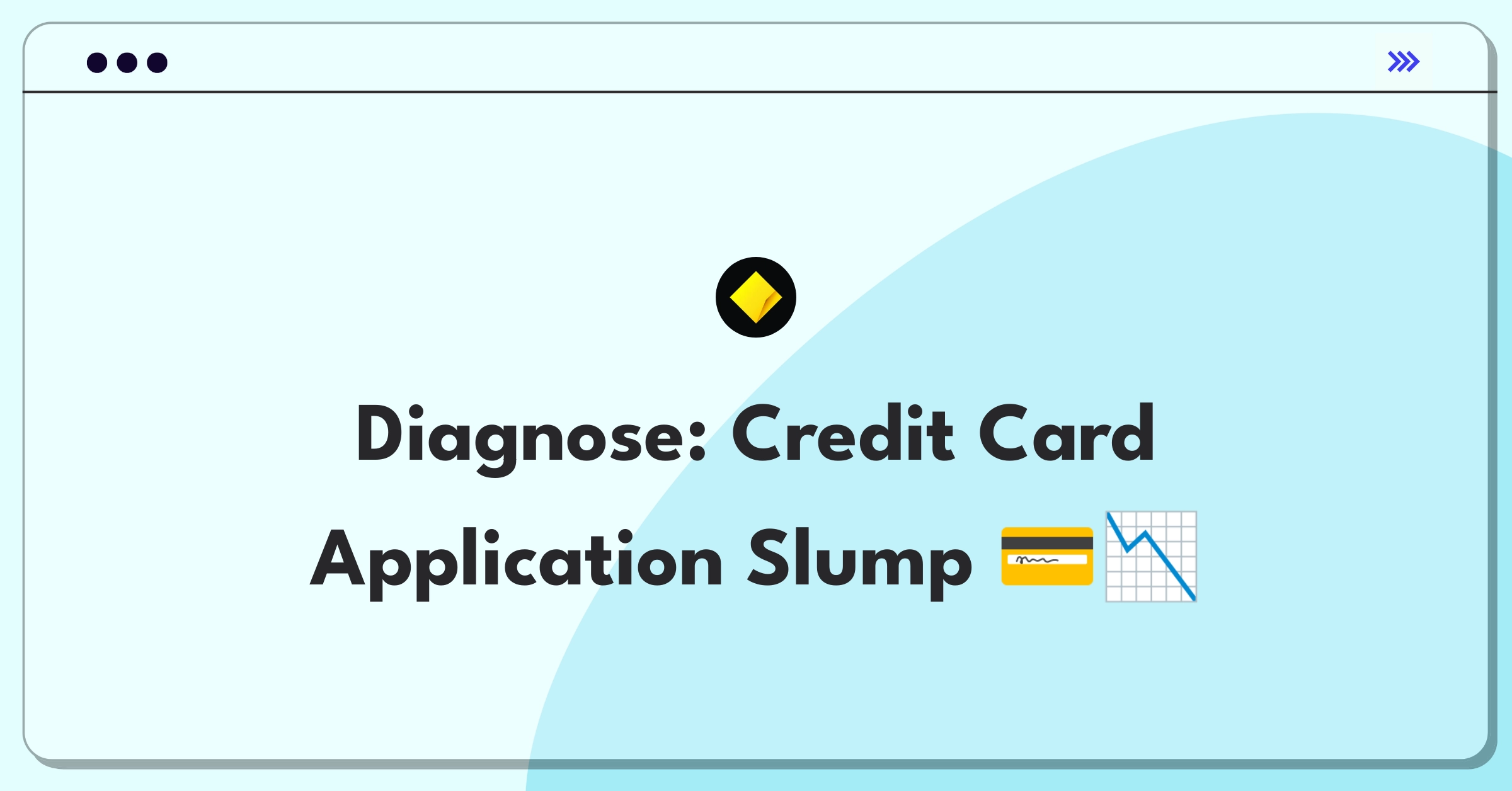 Product Management Root Cause Analysis Question: Investigating decline in credit card applications