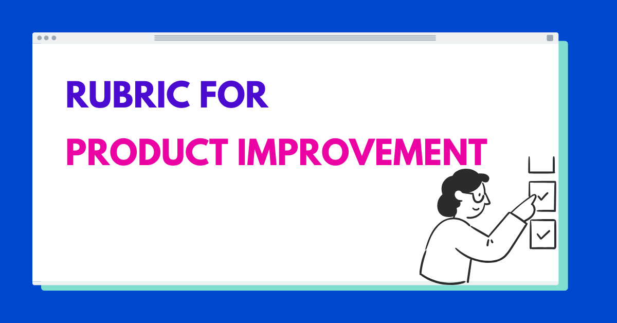 Rubric for Product Improvement Round