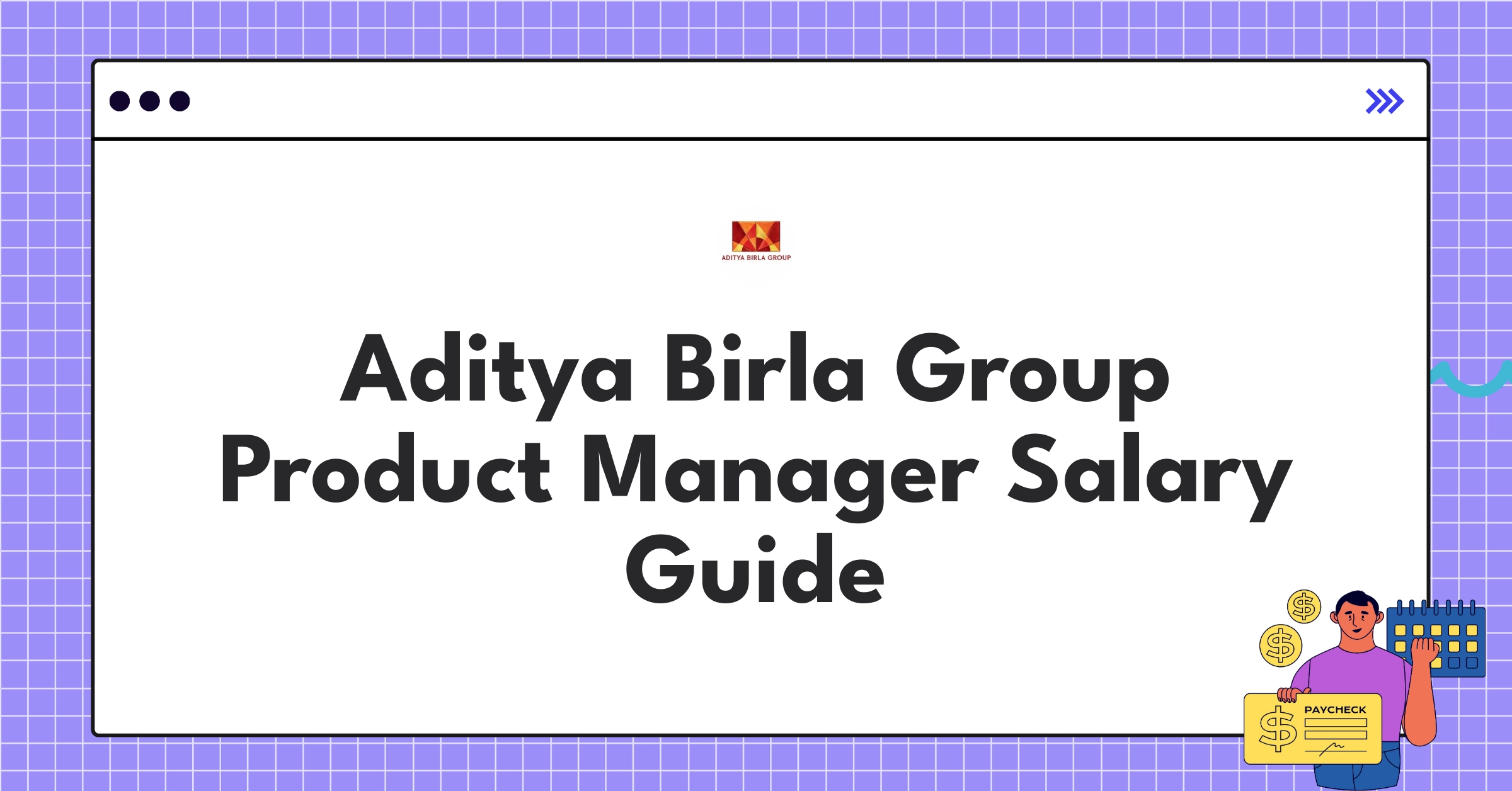 Detailed salary breakdown for Aditya Birla Group product managers, including base pay and bonuses
