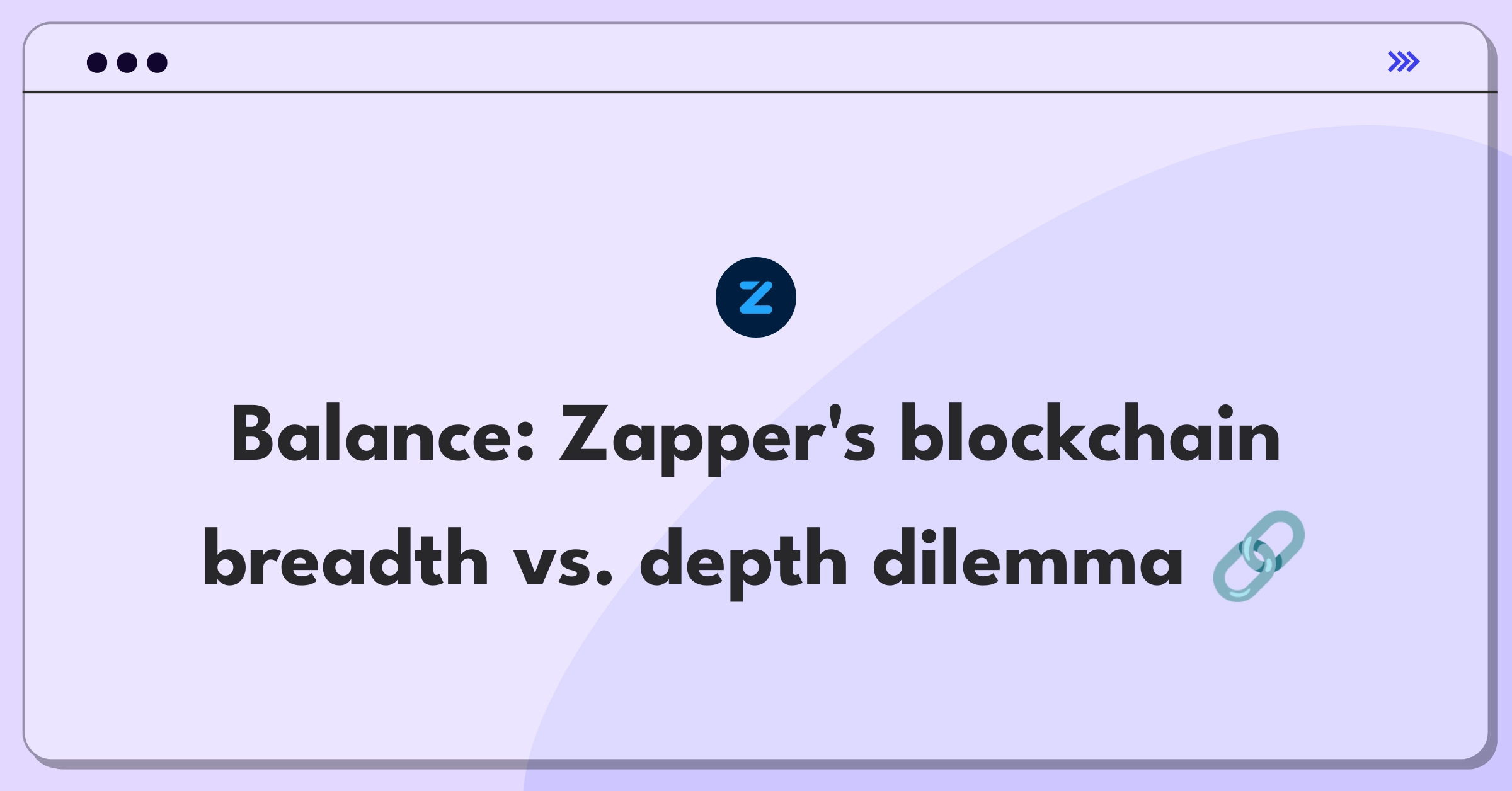 Product Management Trade-off Question: Zapper blockchain network expansion versus deepening existing integrations