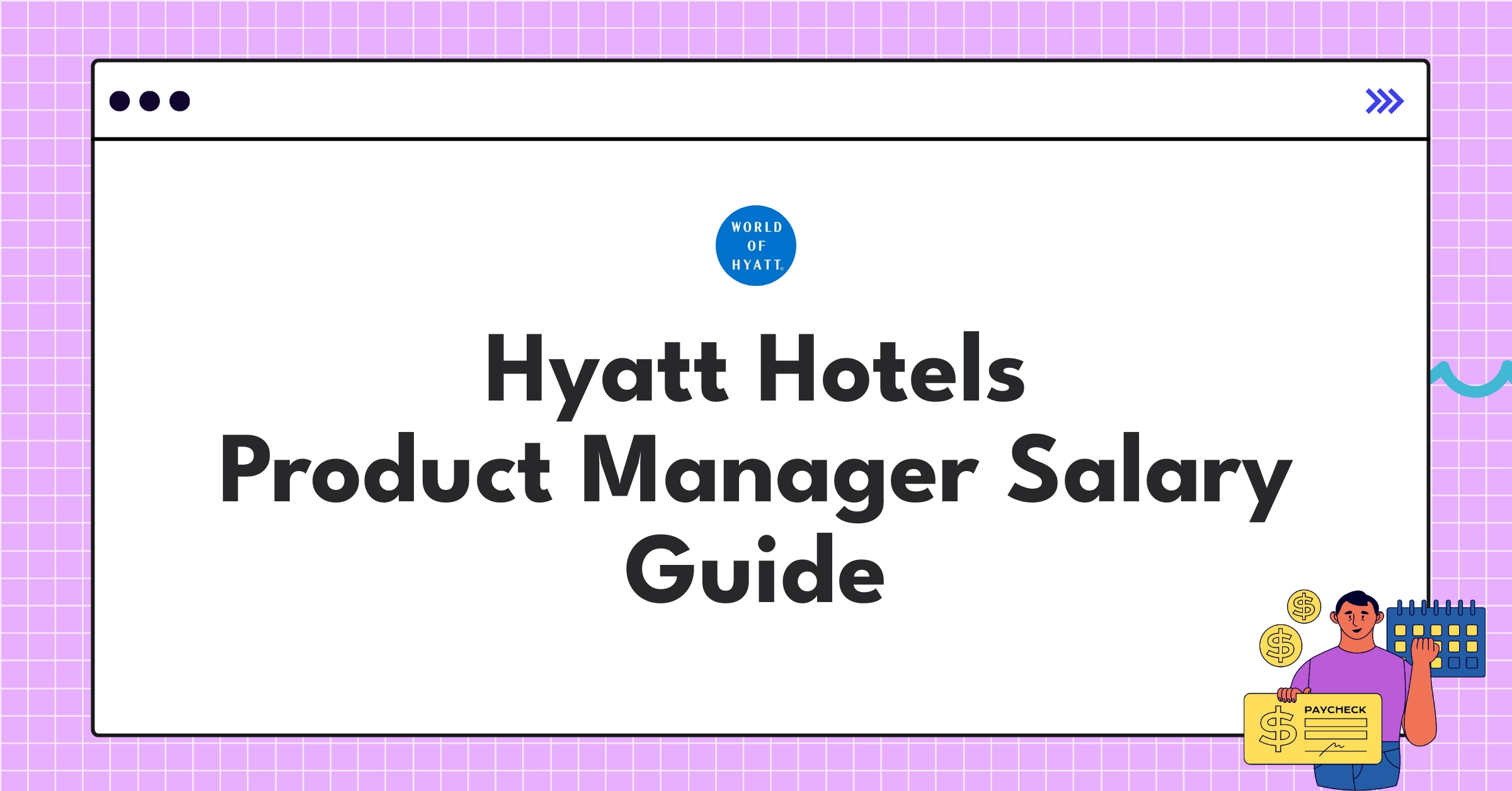 Hyatt Hotels compensation guide featuring product manager salary ranges and benefits for 2025