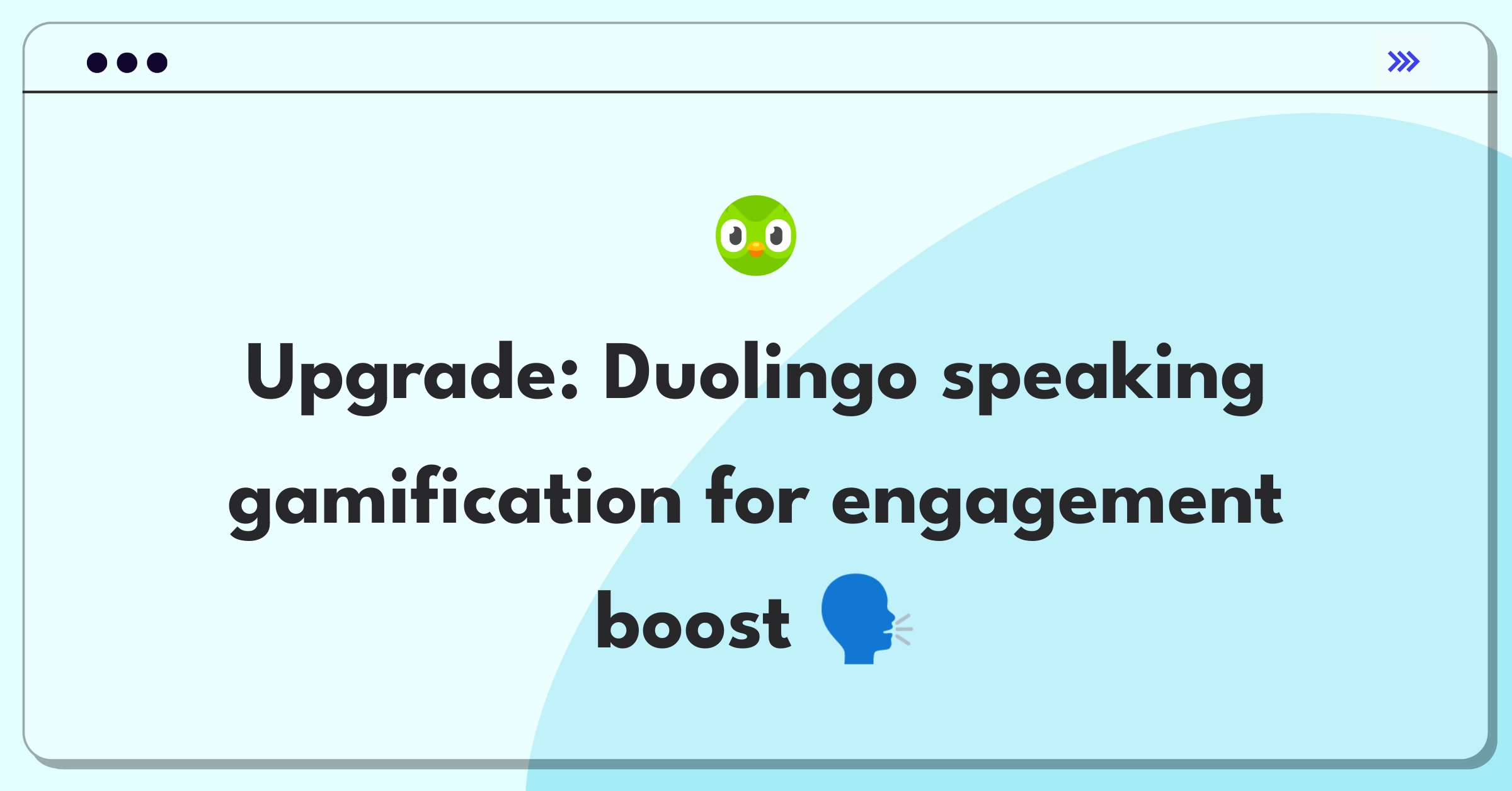 Product Management Improvement Question: Enhancing Duolingo speaking exercises through innovative gamification elements