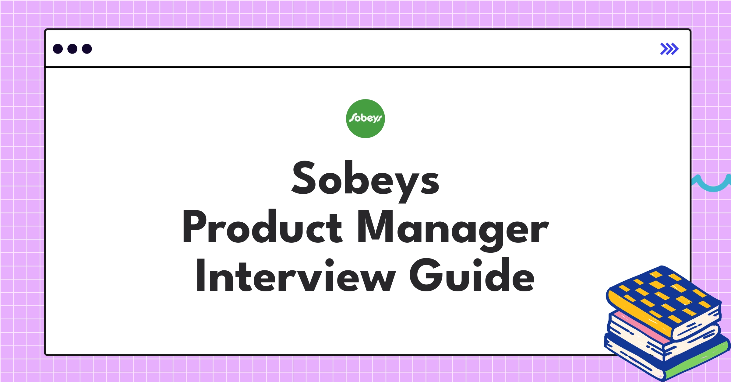 Sobeys grocery store logo with product management interview process flowchart for 2025 hiring