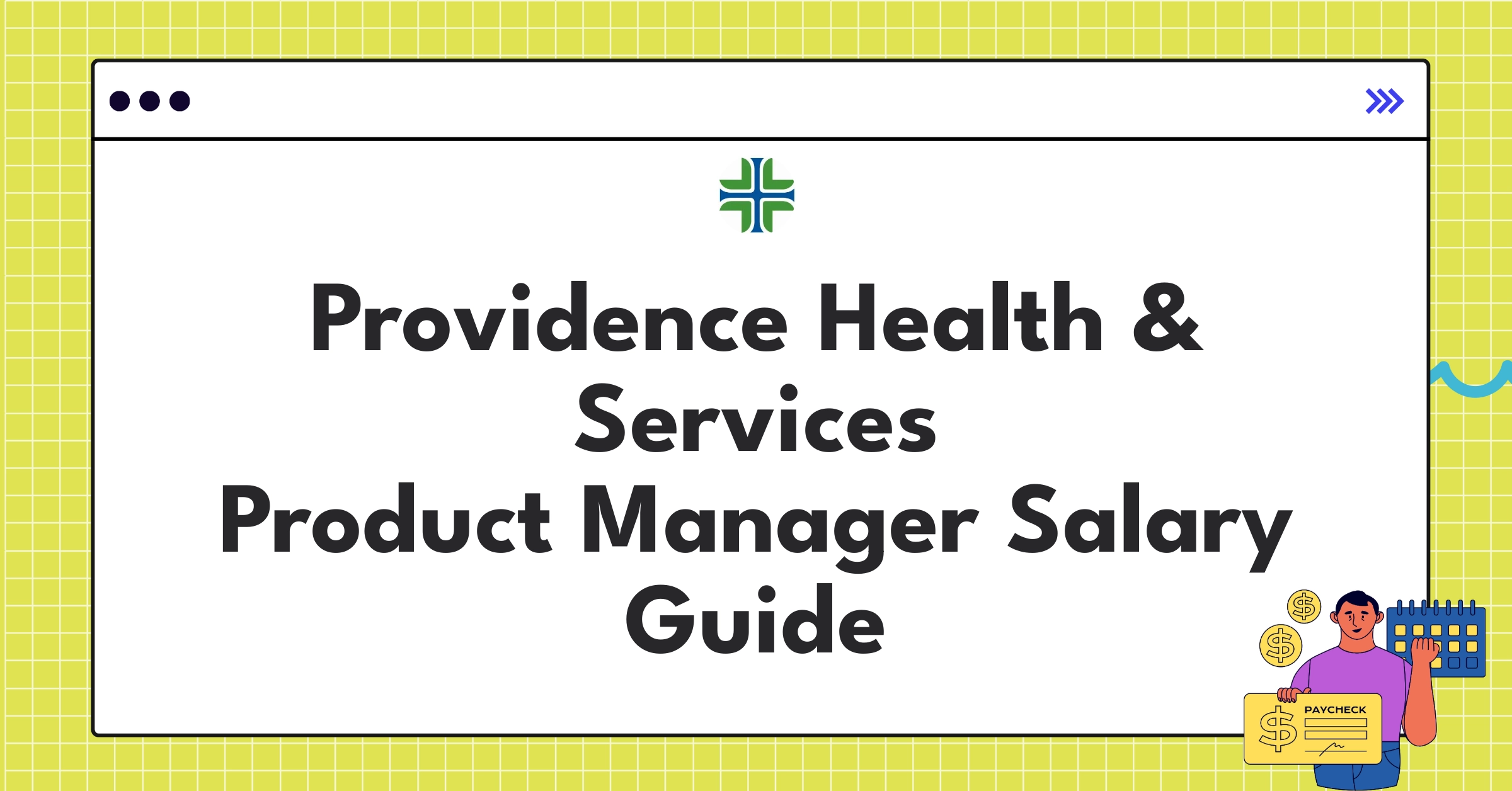 Providence Health & Services Product Manager compensation chart showing salary ranges and benefits for 2025