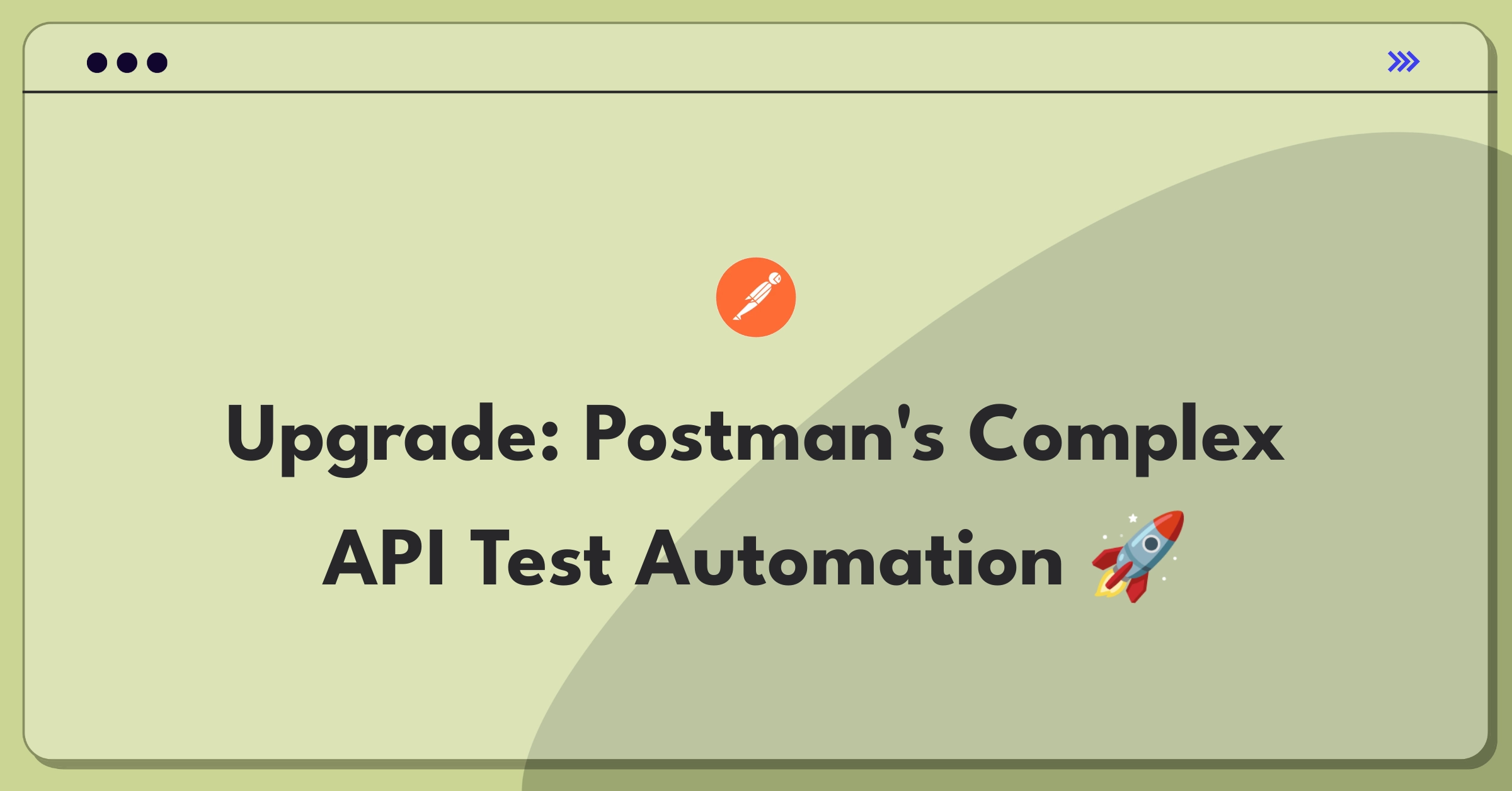 Product Management Improvement Question: Enhancing Postman's test automation for complex API scenarios