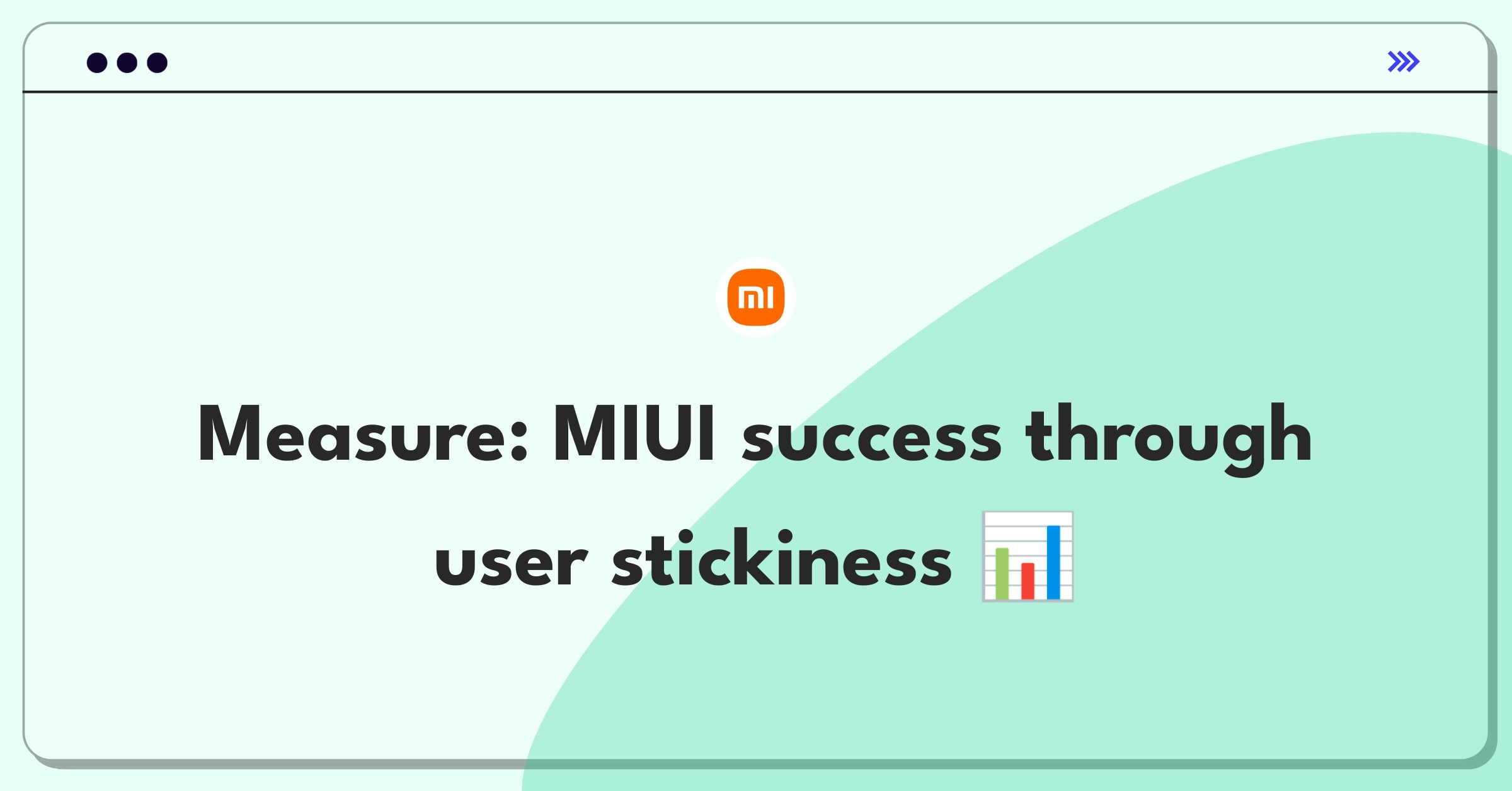 Product Management Analytics Question: Measuring success of Xiaomi's MIUI operating system using engagement metrics